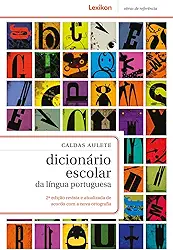 Dicionário escolar da língua portuguesa - 2ª edição