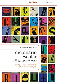 Dicionário escolar da língua portuguesa - 2ª edição