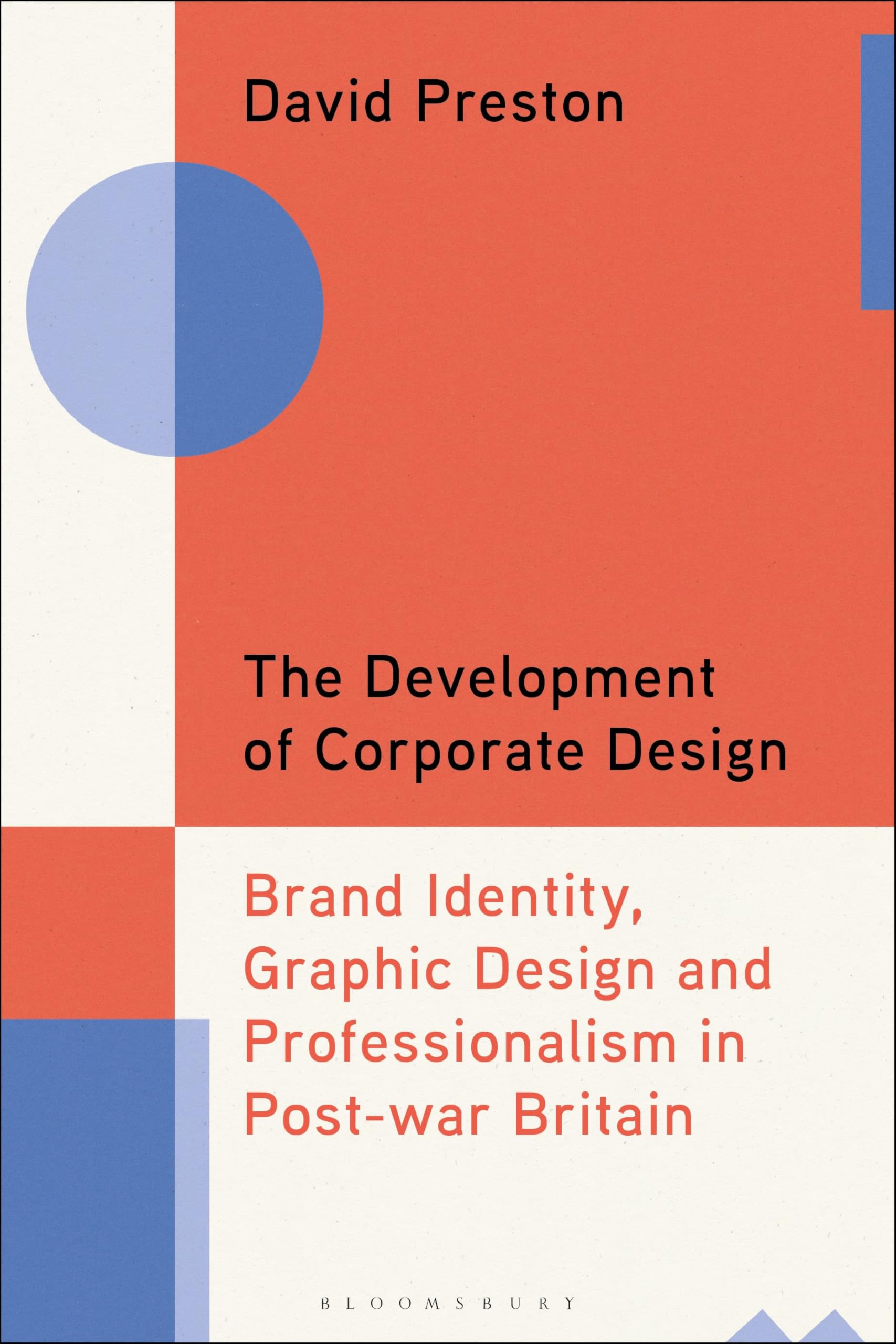 The Development of Corporate Design by David Preston - 9781350384675