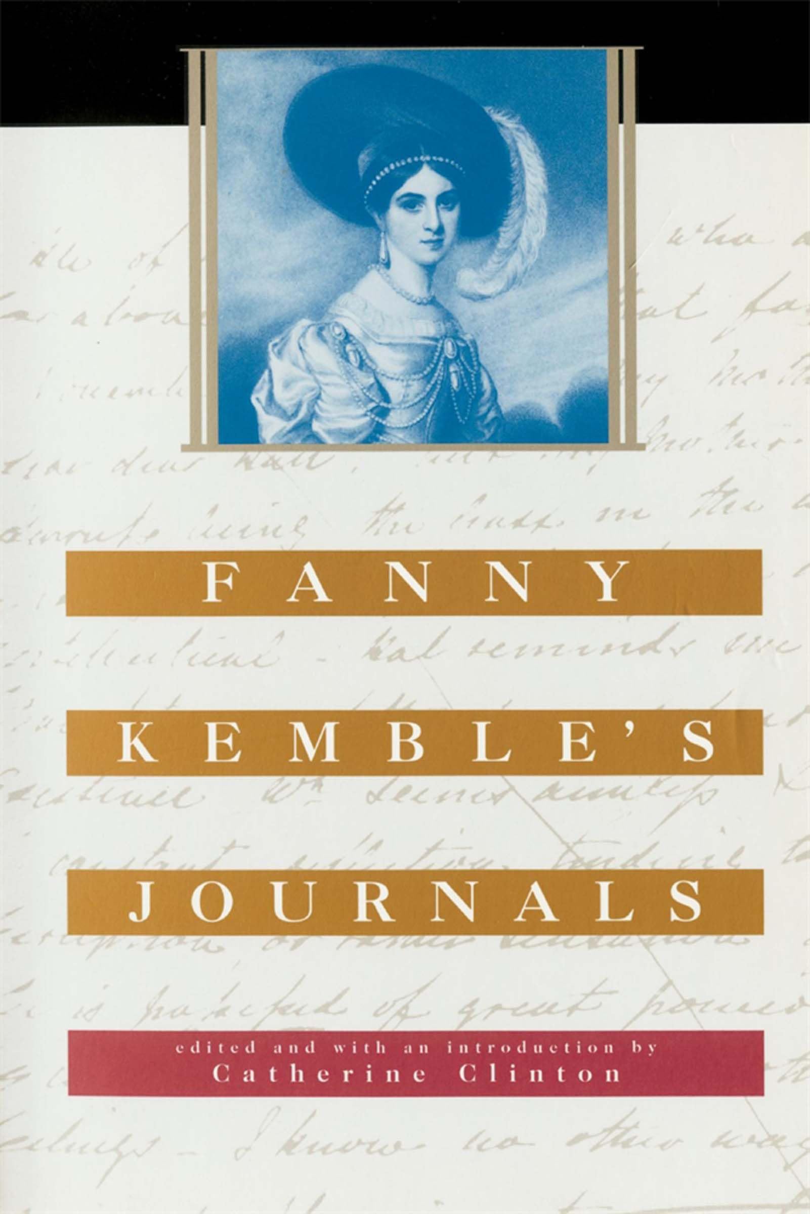 Fanny Kembles Journals by Fanny Kemble, Catherine Clinton - 9780674004405