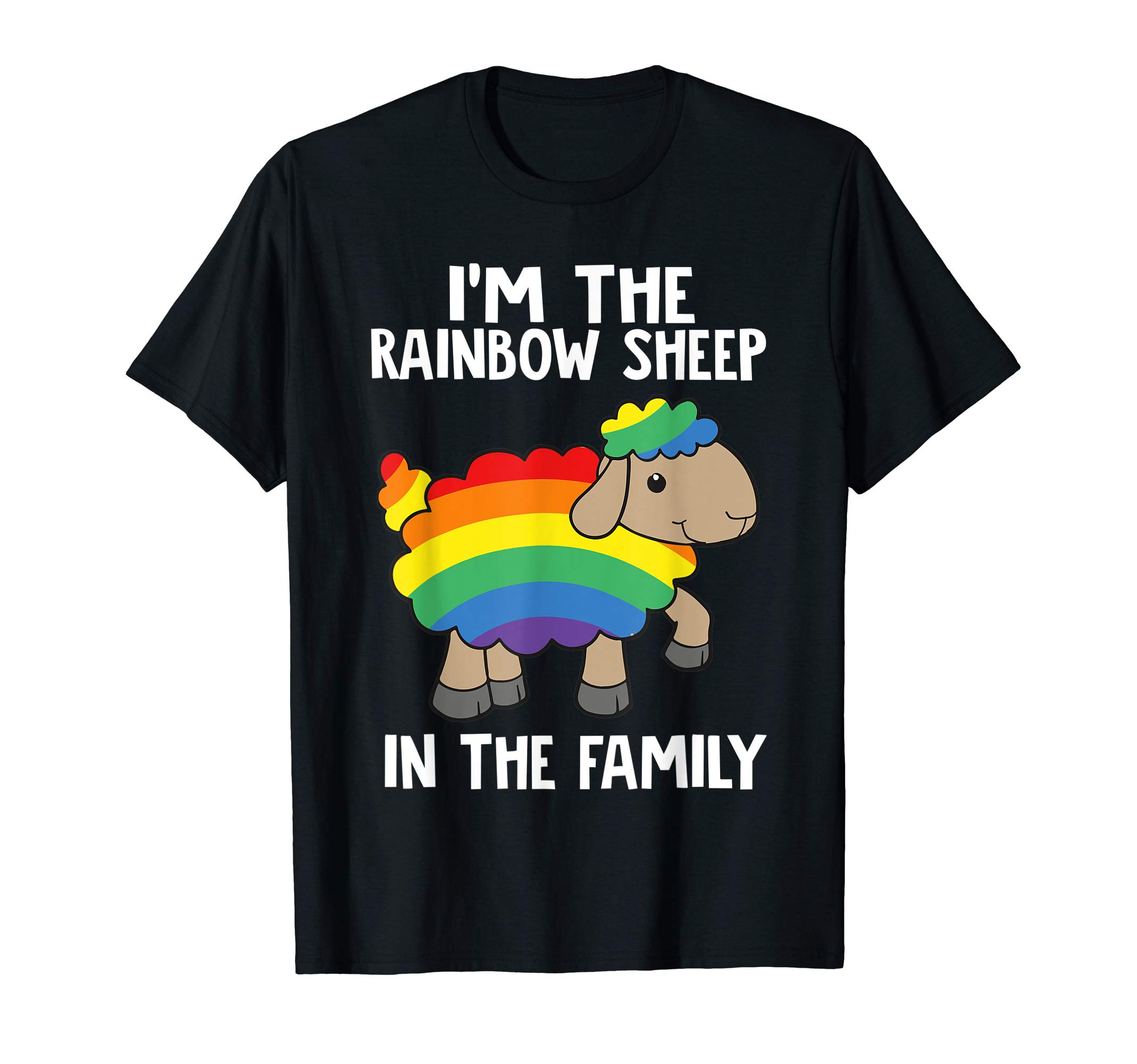 LGBT Lesbian Gay Bisexual Trans Pride T-ShirtsI'm The Rainbow Sheep In The Family Lgbtq Pride T-Shirt