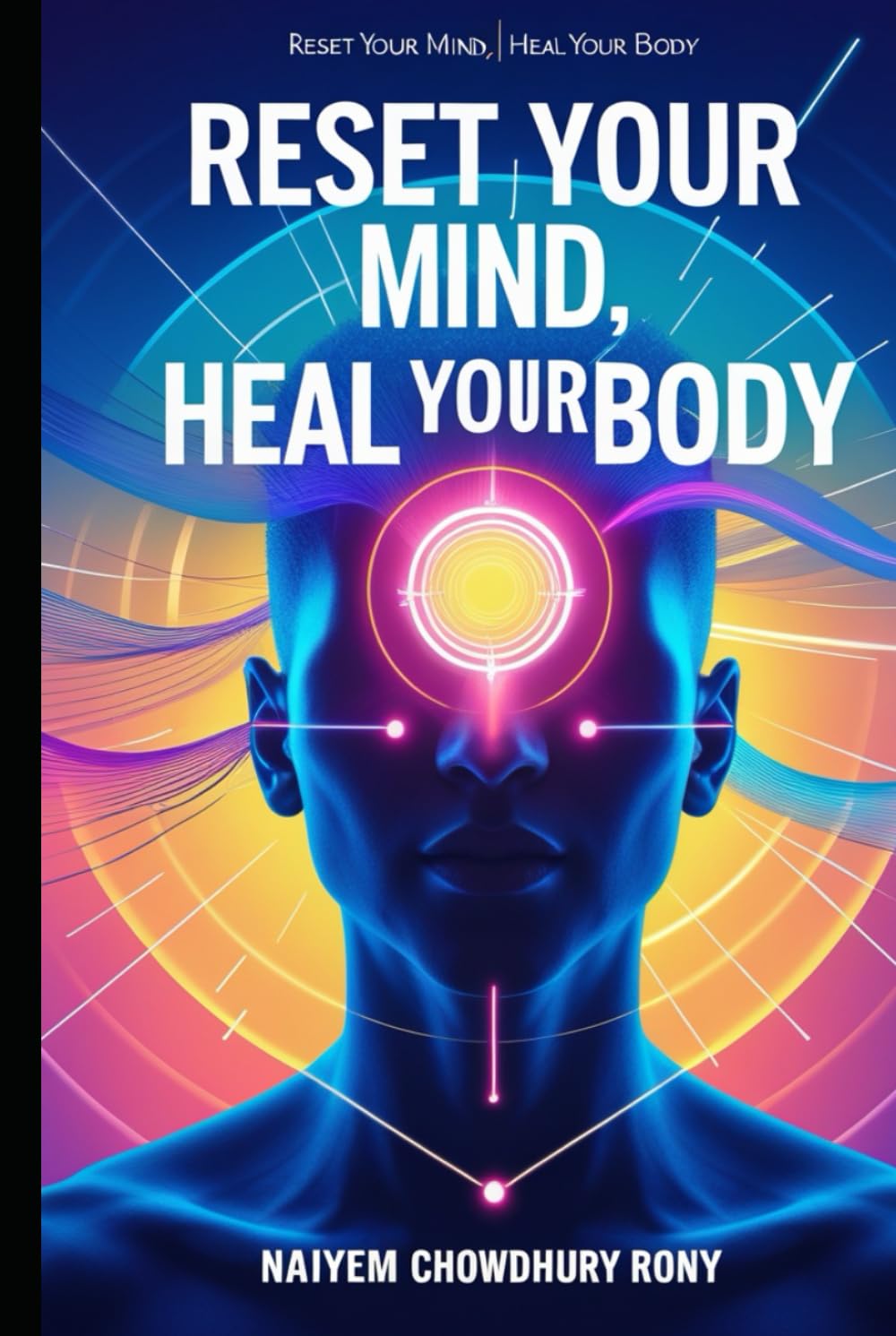 Reset Your Mind, Heal Your Body