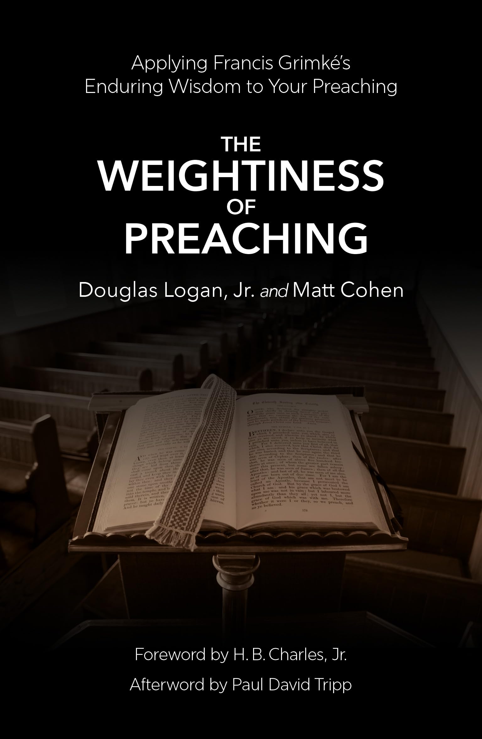 Matt Cohen - Weightiness of Preaching - Paperback Book