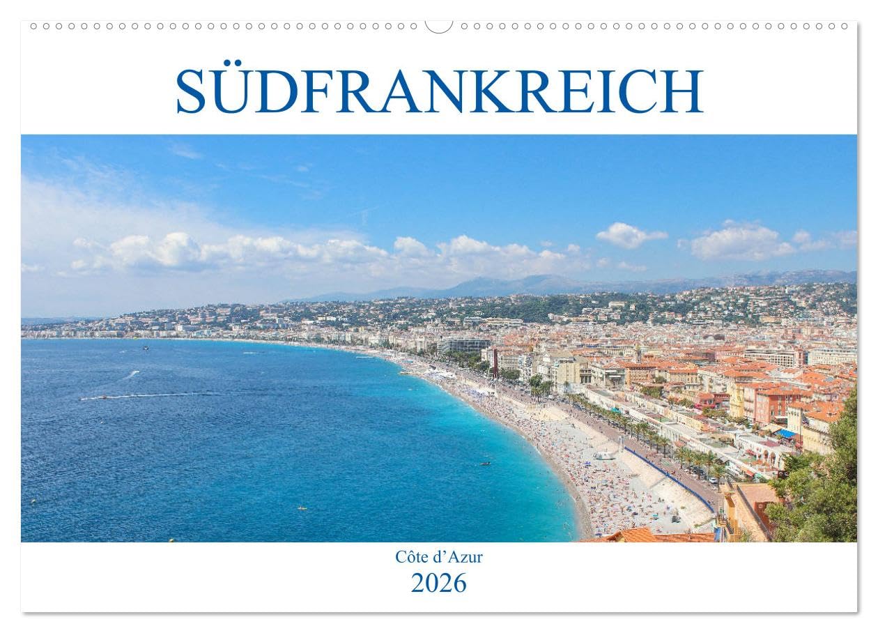Südfrankreich - Côte d’Azur (Wandkalender 2026 DIN A2 quer), CALVENDO Monatskalender: Der Kalender nimmt Sie mit in das mediterrane Südfrankreich, die Côte d'Azur. (CALVENDO Orte)