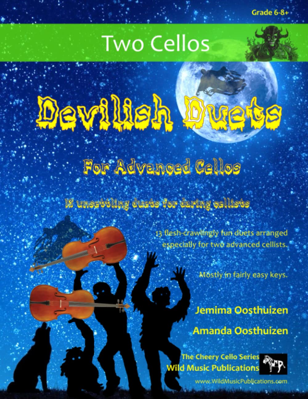 Devilish Duets for Two Advanced Cellos: 13 fiendish classical favourites arranged for two cellists of around Grades 6-8+ (Cello Duets for Intermediate to Advanced Players)