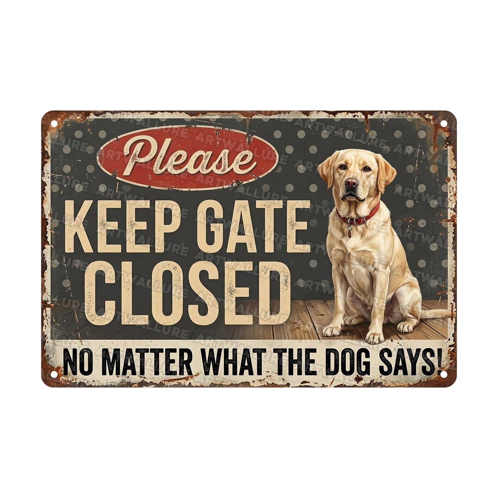 Metal Tin Sign Yard Poster Cute Dog Warning Plaque Keep Gate Closed No Matter What The Dog Says Pet Sign Dog Owners Family Front Door Gate Fence Porch Yard 8x12Inch