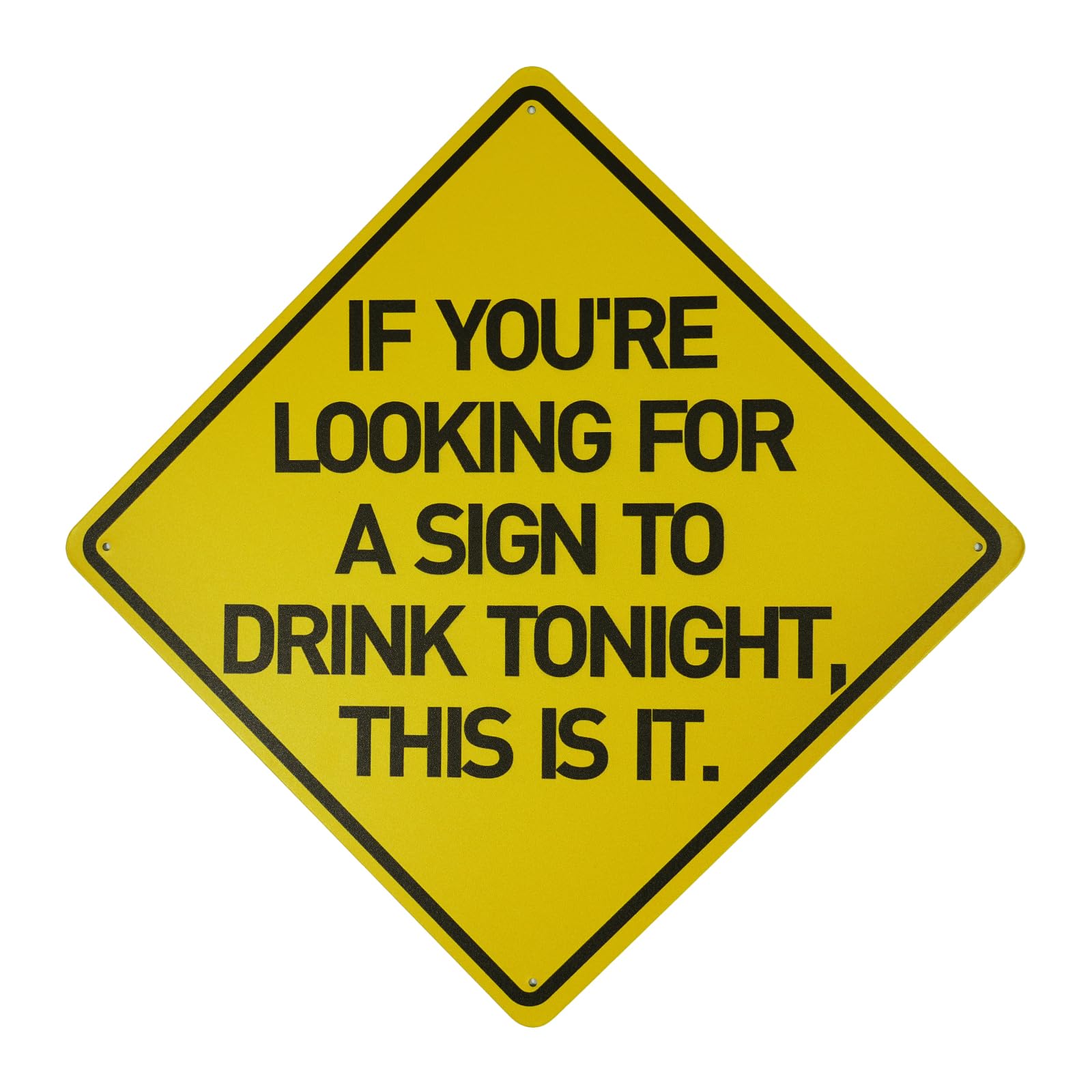 To Drink Tonight Sign, 12" x 12" Funny Tin Sign | Man Cave Decor, Home Bar Decor