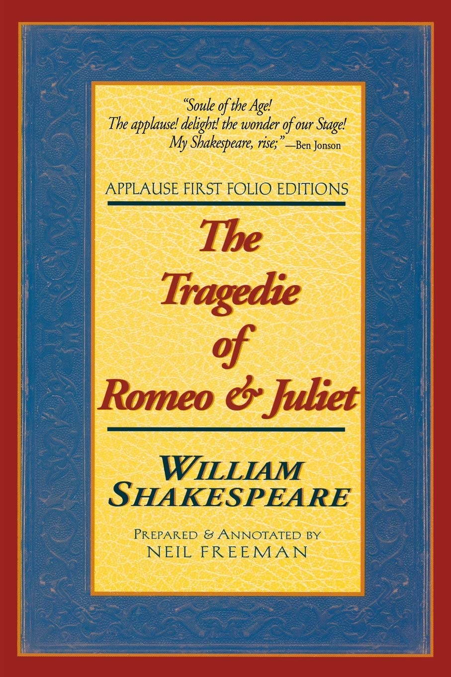 The Tragedie of Romeo & Juliet (Applause Books)