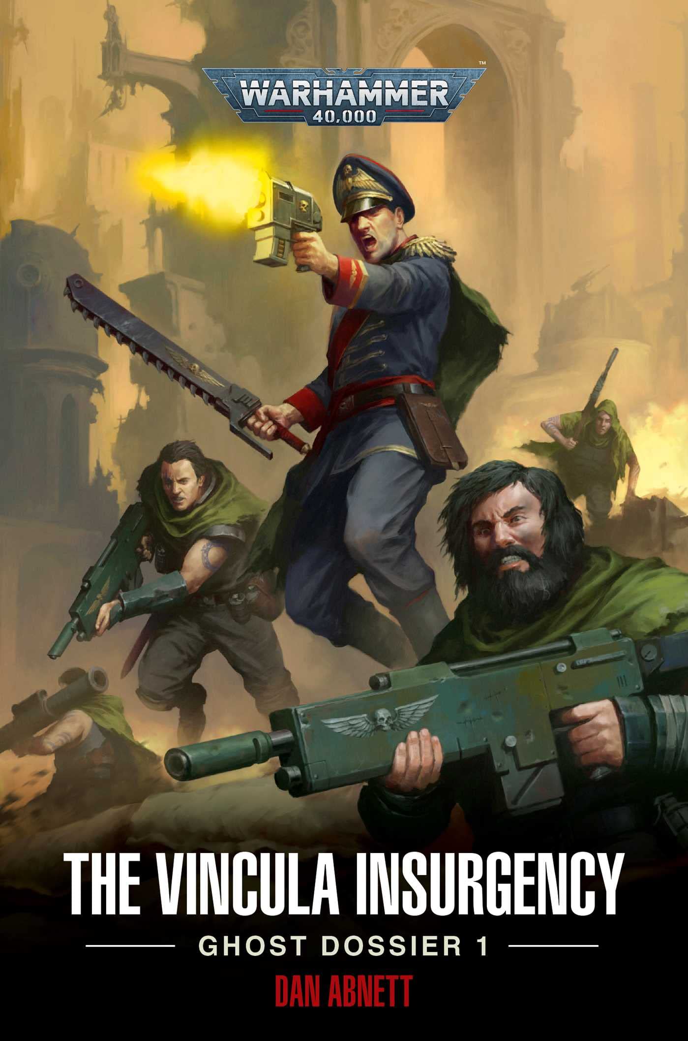 The Vincula Insurgency: Ghost Dossier 1 (Warhammer 40,000)