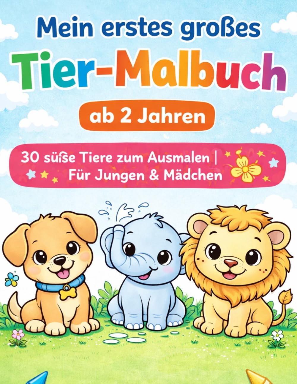 Mein erstes Tier-Malbuch: Mein erstes Tier-Malbuch
