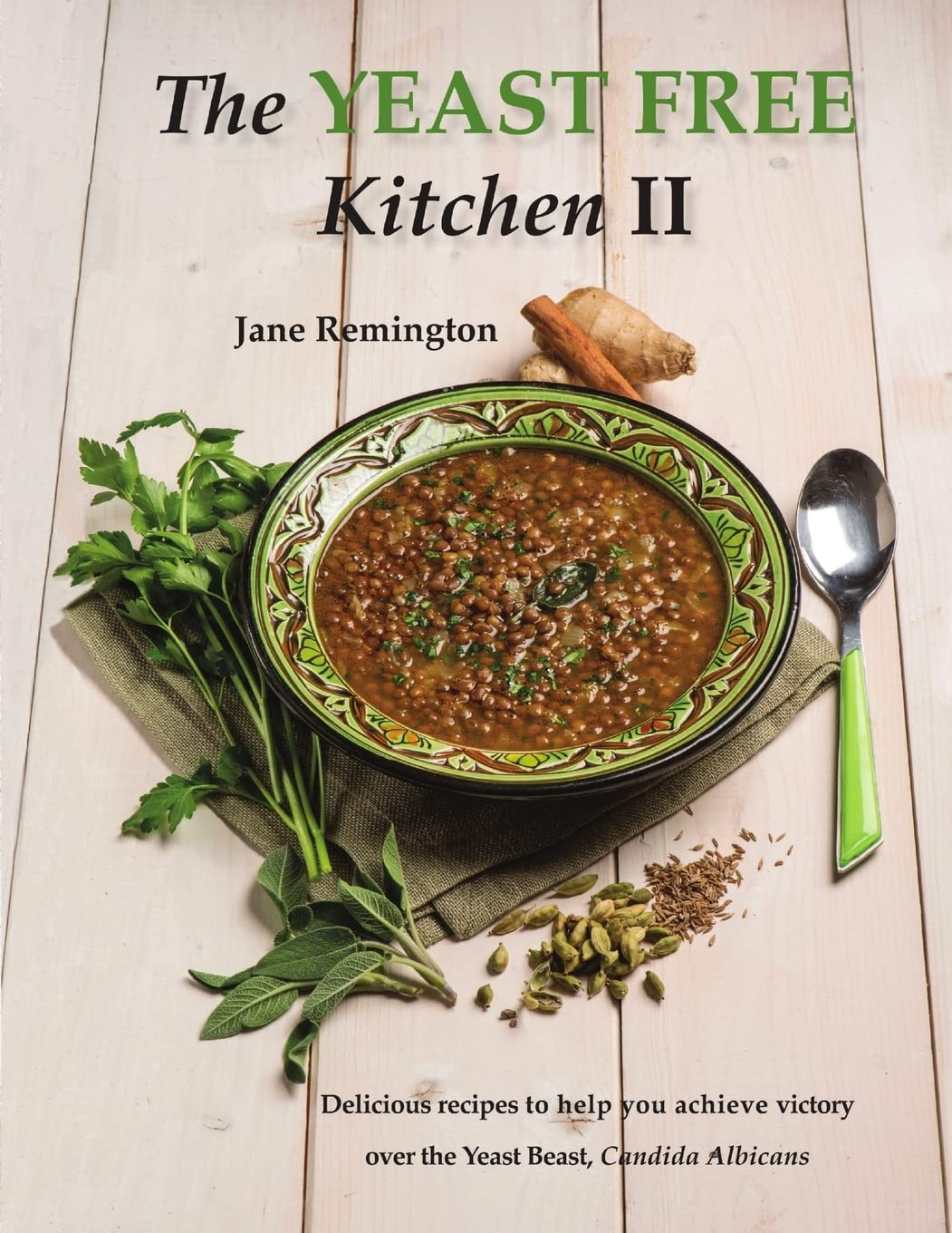 The Yeast-Free Kitchen II-Jane Remington