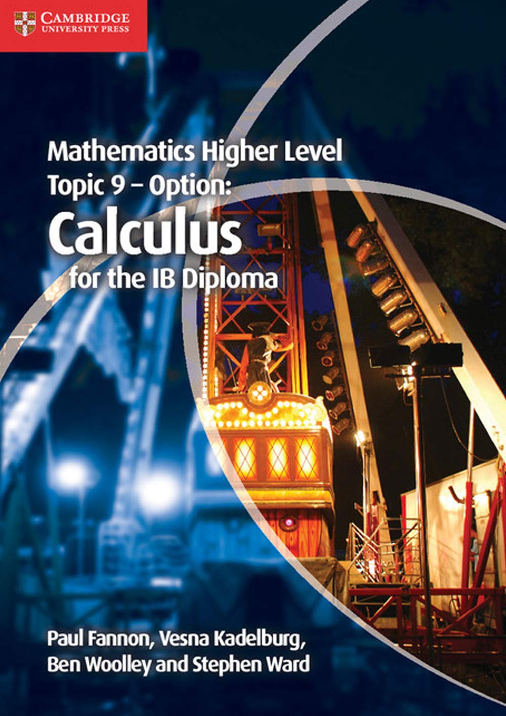 Mathematics Higher Level for the IB Diploma Option Topic 9 Calculus: Calculus for the Ib Diploma
