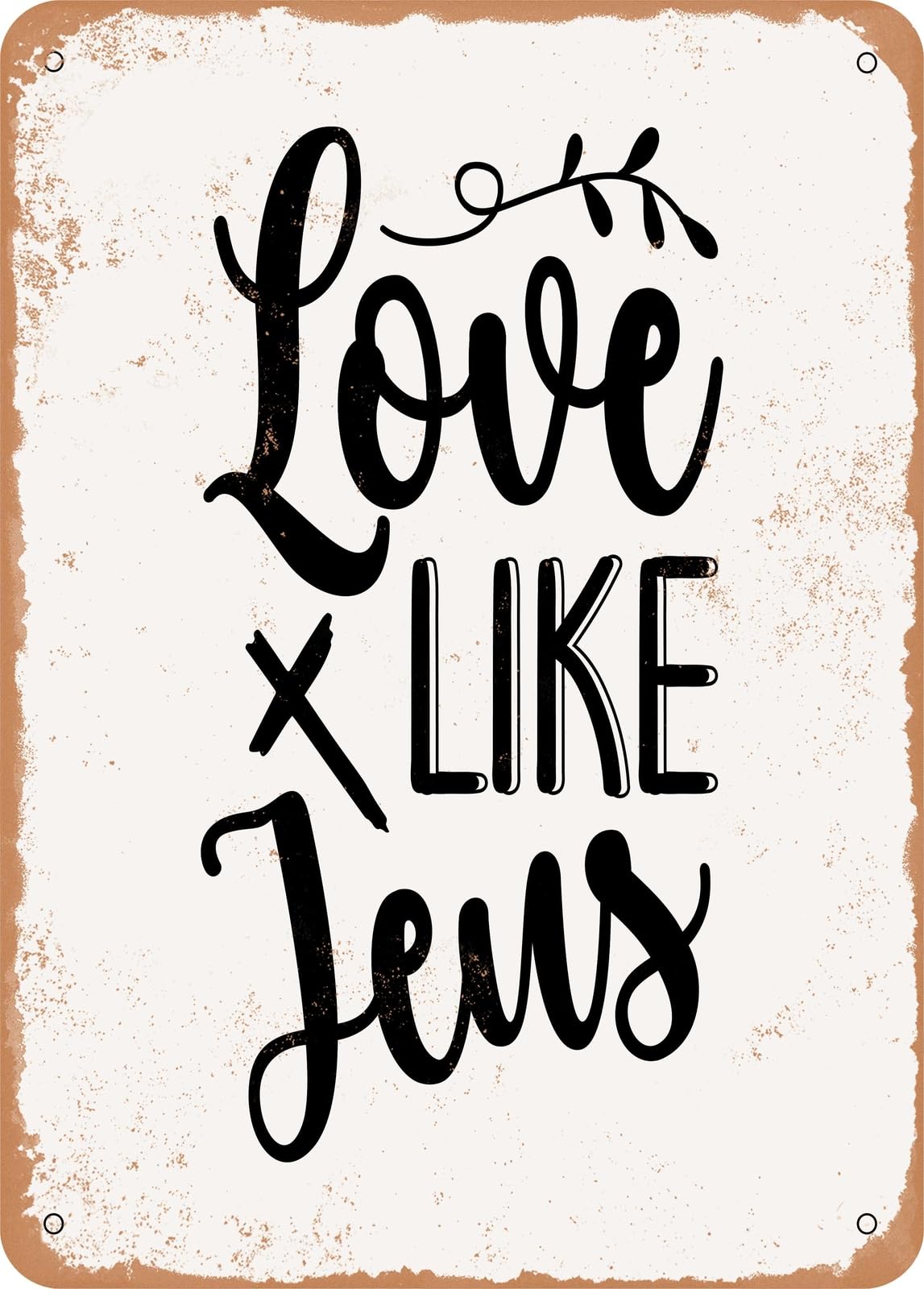 Miaomansenstore Metal Sign - Love Like Jesu - Vintage Rusty Look Home Decor