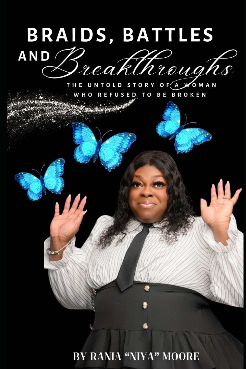 Braids Battles Breakthrough: The Untold Story Of A Woman Who Refused To Be Broken