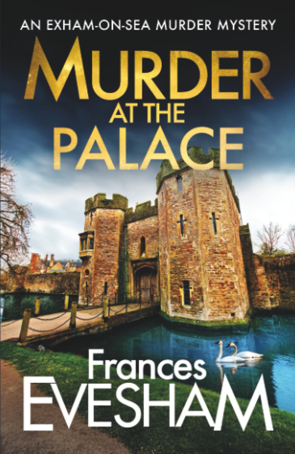 Murder at the Palace: A BRAND NEW cosy mystery featuring murder and secrets from Frances Evesham for 2026 (The Exham-on-Sea Murder Mysteries, 9)