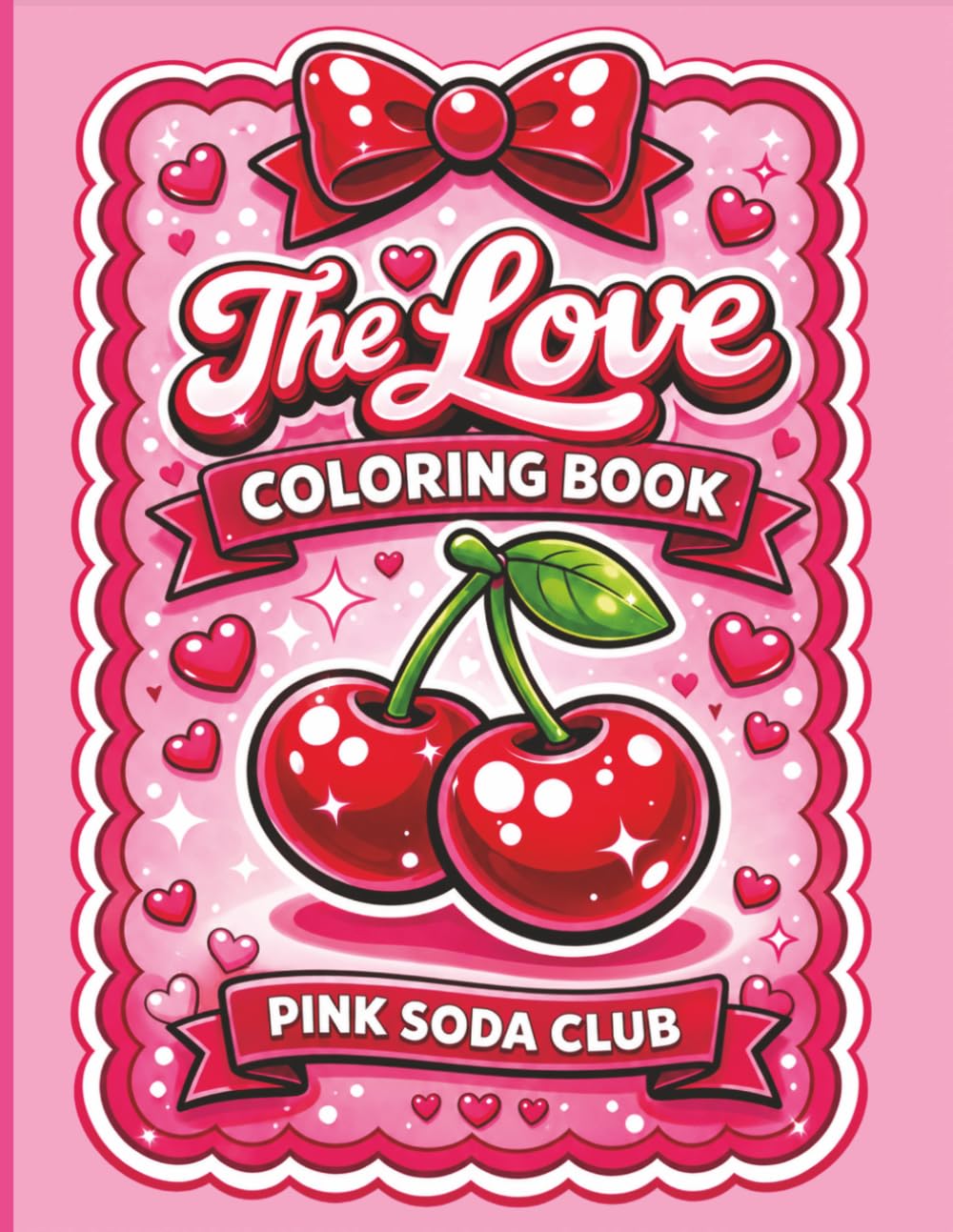 The Love Coloring Book: Bold and Easy Cute and Cozy Designs for Adults and Kids for Relaxation