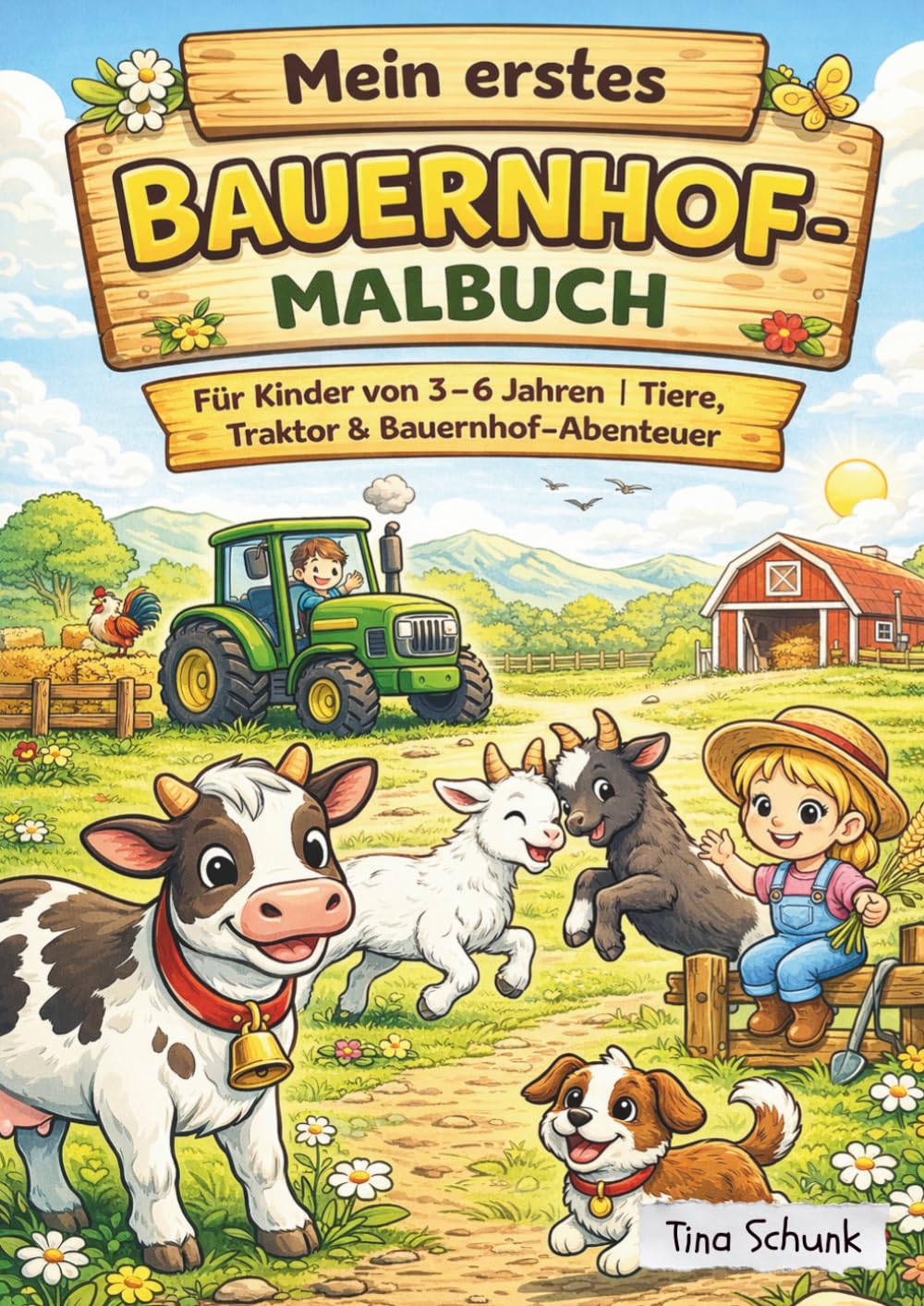 Mein erstes Bauernhof-Malbuch: Für Kinder von 3-6 Jahren / Tiere, Traktor & Bauernhof-Abenteuer