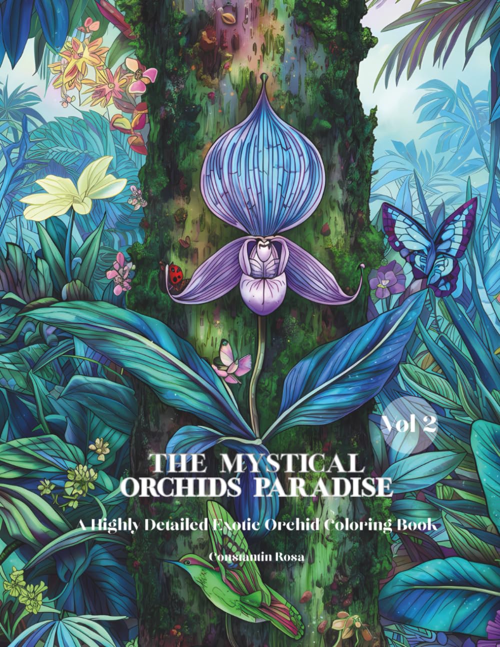 The Mystical Orchids Paradise: A Highly Detailed Exotic Orchid Coloring Book Vol.2 (WILD ORCHIDS COLORING COLLECTION)