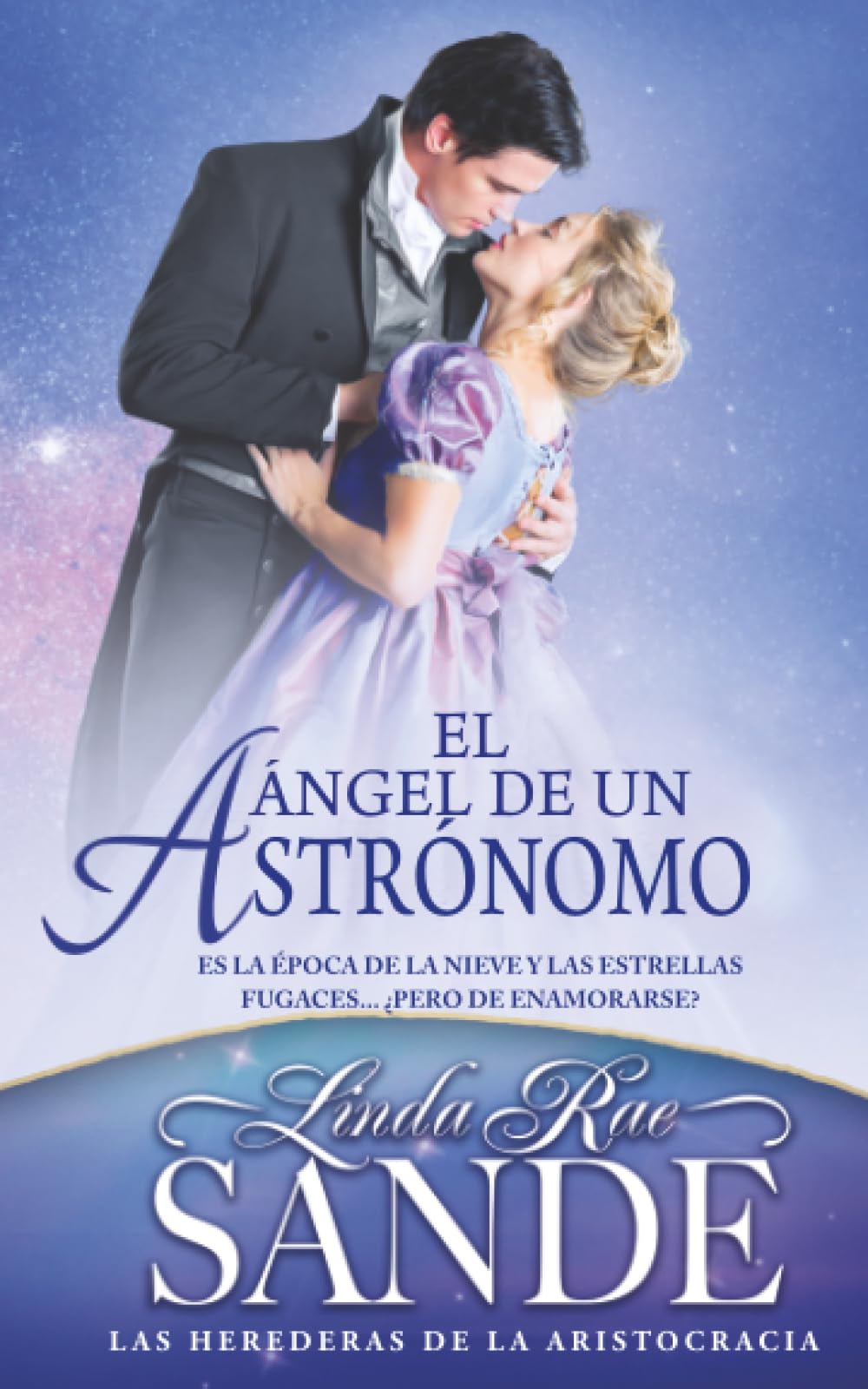 El Ángel de un Astrónomo (Los herederos de la aristocracia)