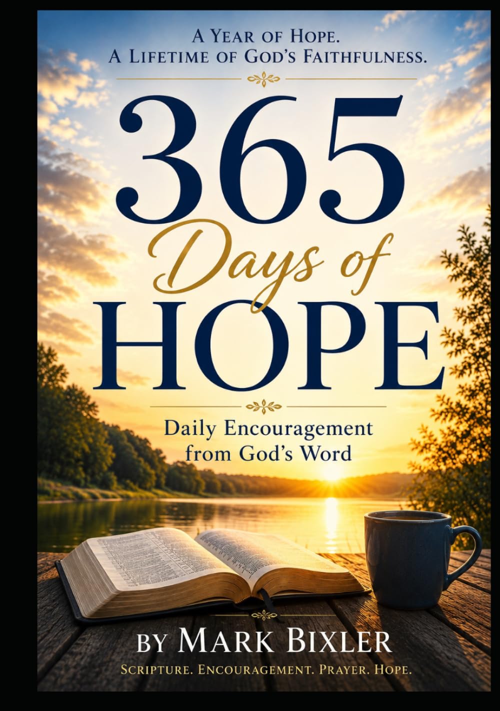 365 Days of Hope: Daily Encouragement from God's Word