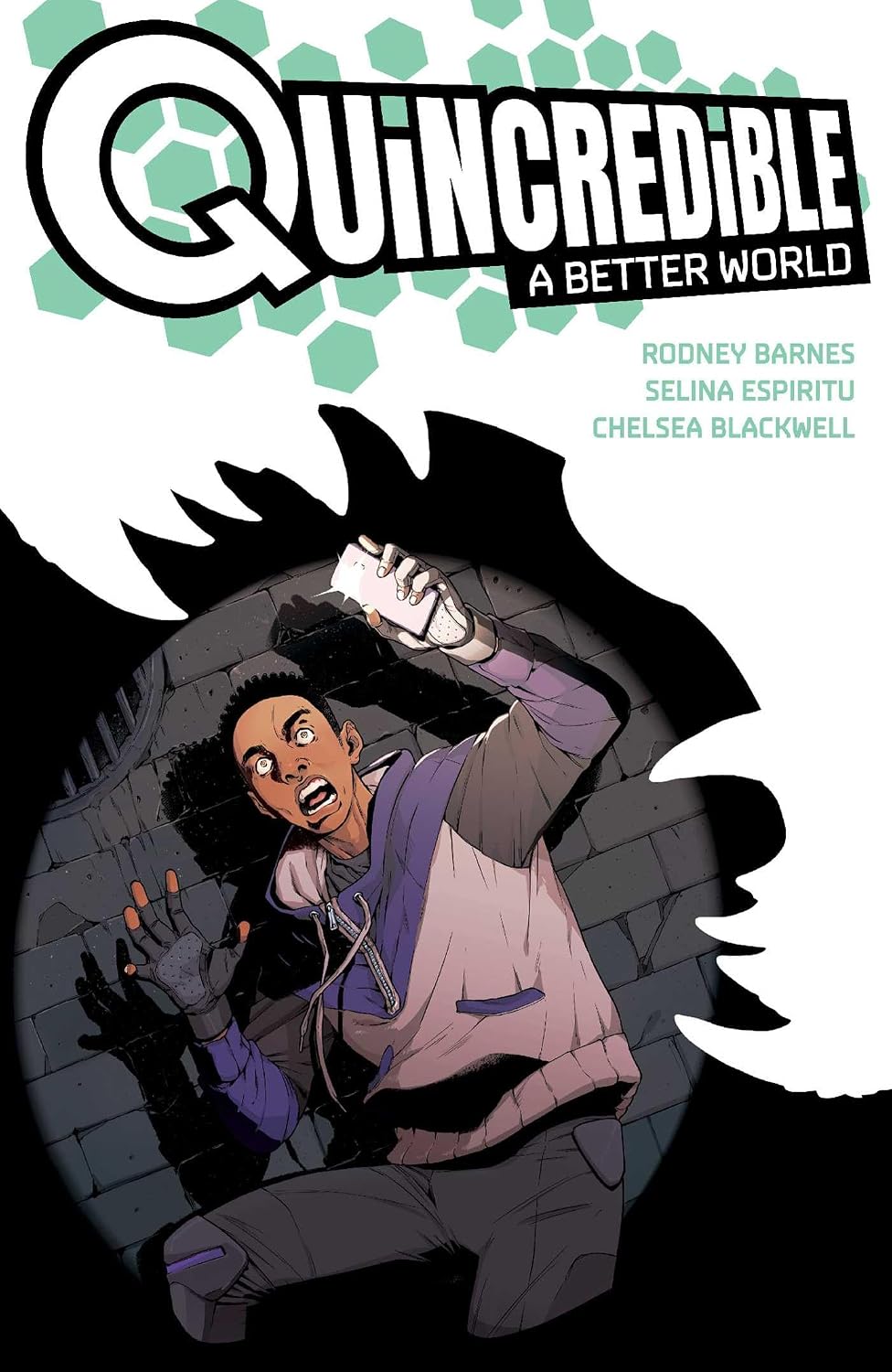 Quincredible: A Better World
