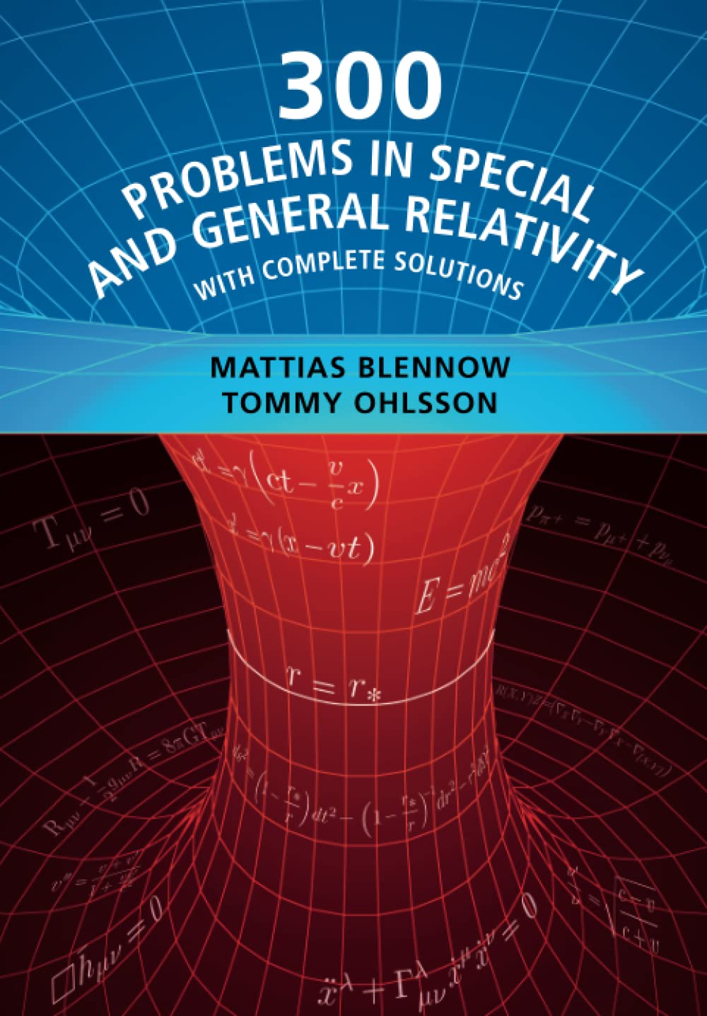 300 Problems in Special and General Relativity: With Complete Solutions
