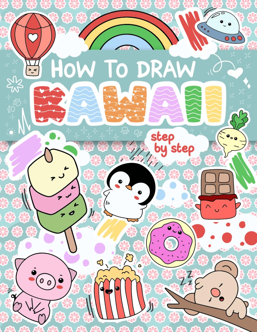 Learn how to draw 101 KAWAII : Cute Stuff: Simple and Easy Step-by-Step drawing guides. For kids and adults.