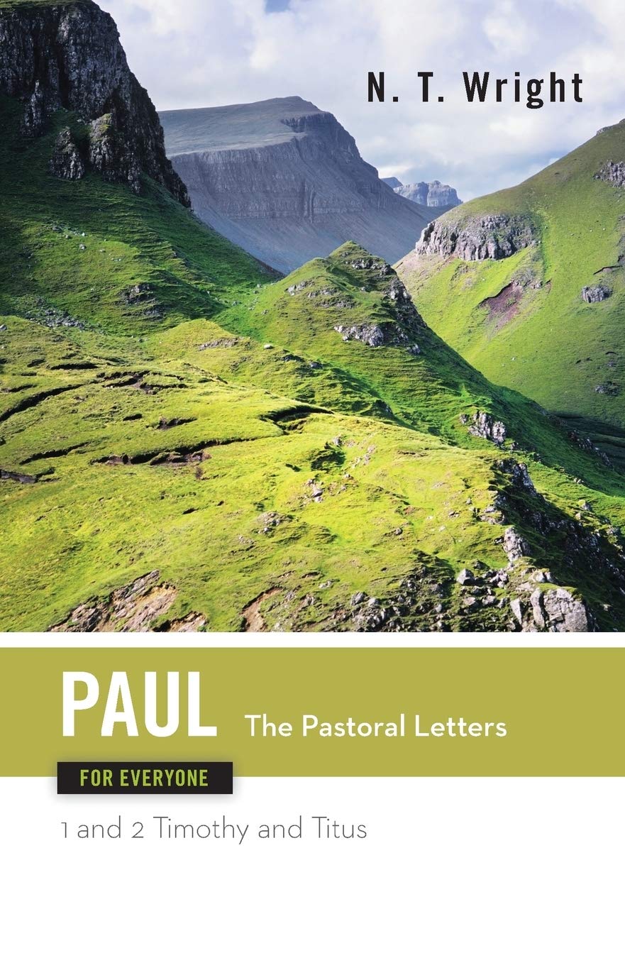 Buy Paul for Everyone: The Pastoral Letters : 1 and 2 Timothy and Titus โ BookShops.in