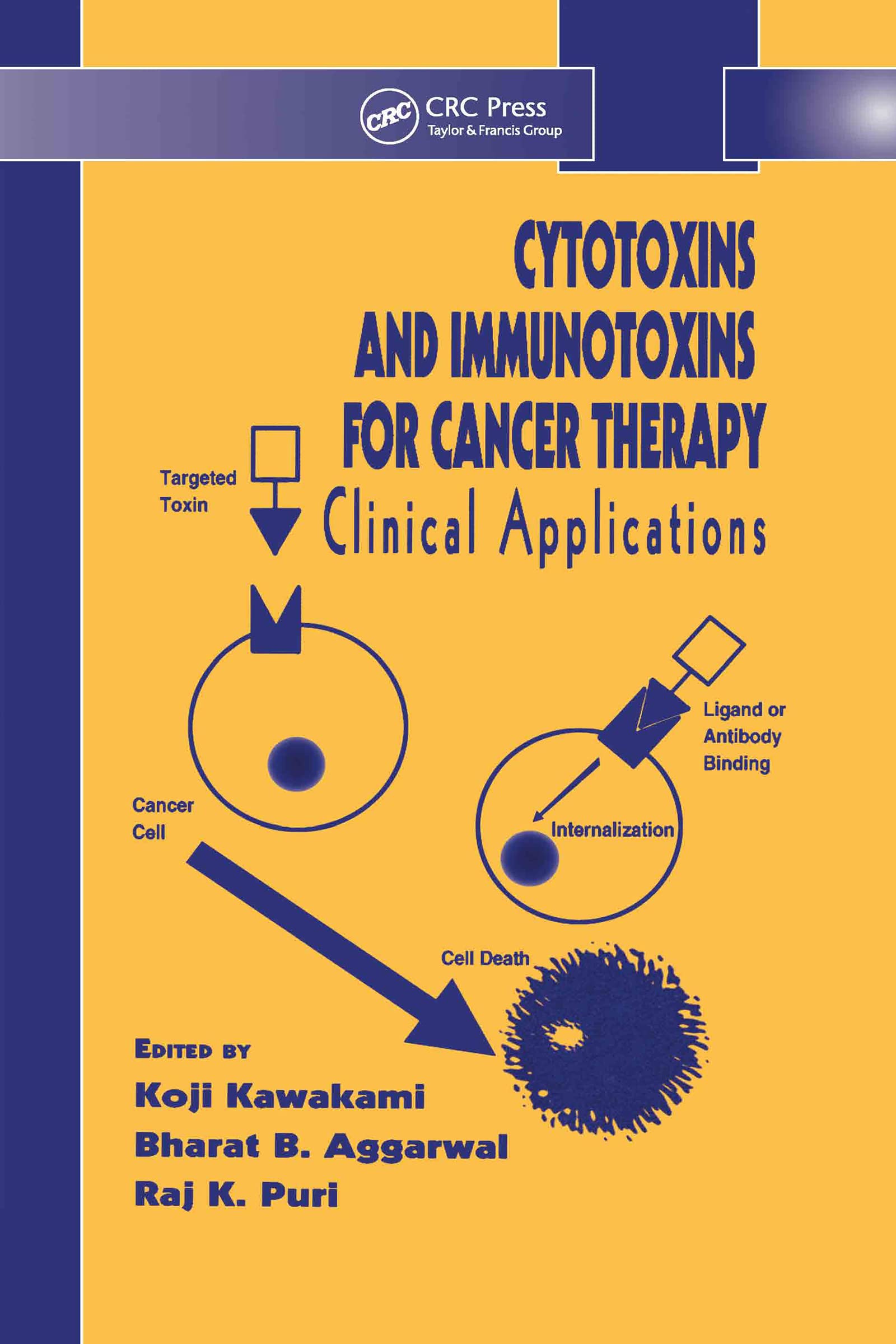 Cytotoxins and Immunotoxins for Cancer Therapy: Clinical Applications
