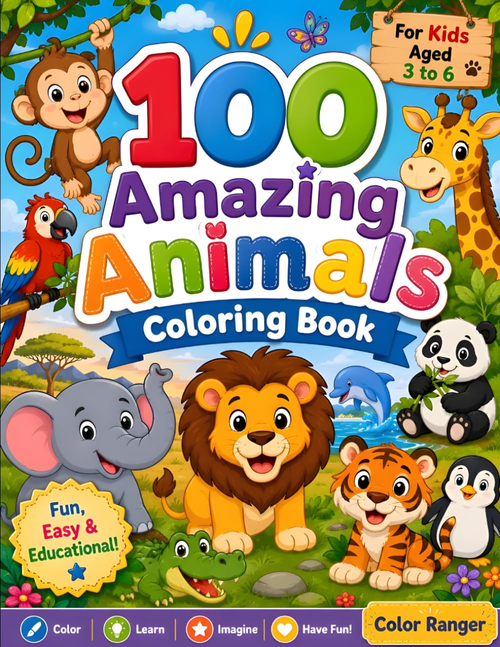 100 Amazing Animals Coloring Book for Kids Ages 3–6: Fun and Easy Animal Coloring Pages for Toddlers, Preschoolers, and Kindergarten Kids