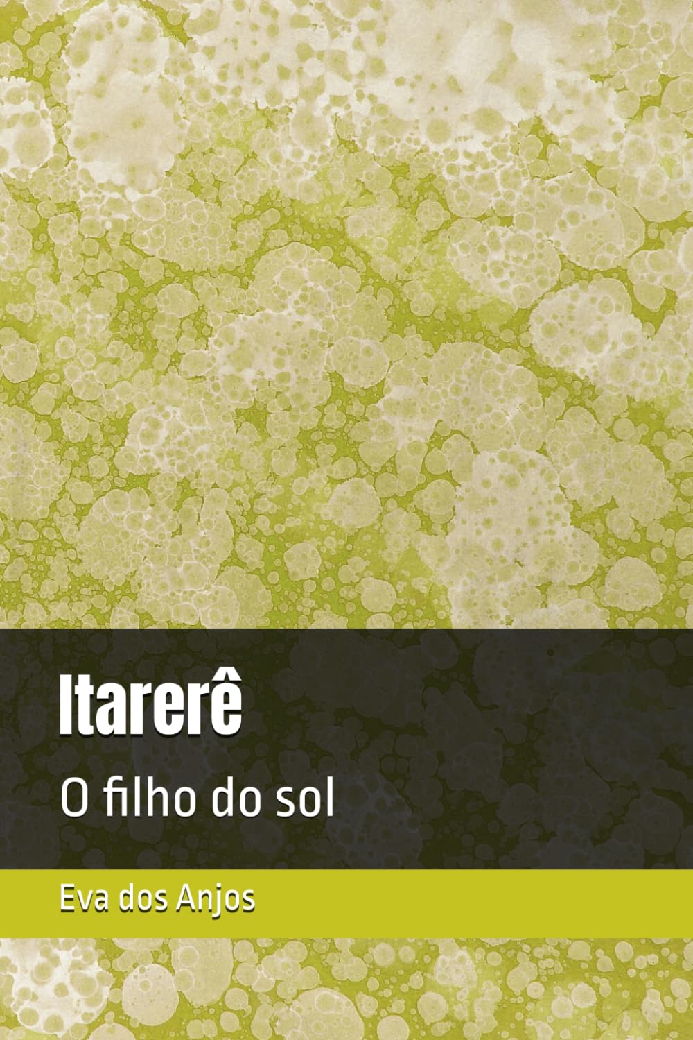 Itarerê: O filho do sol