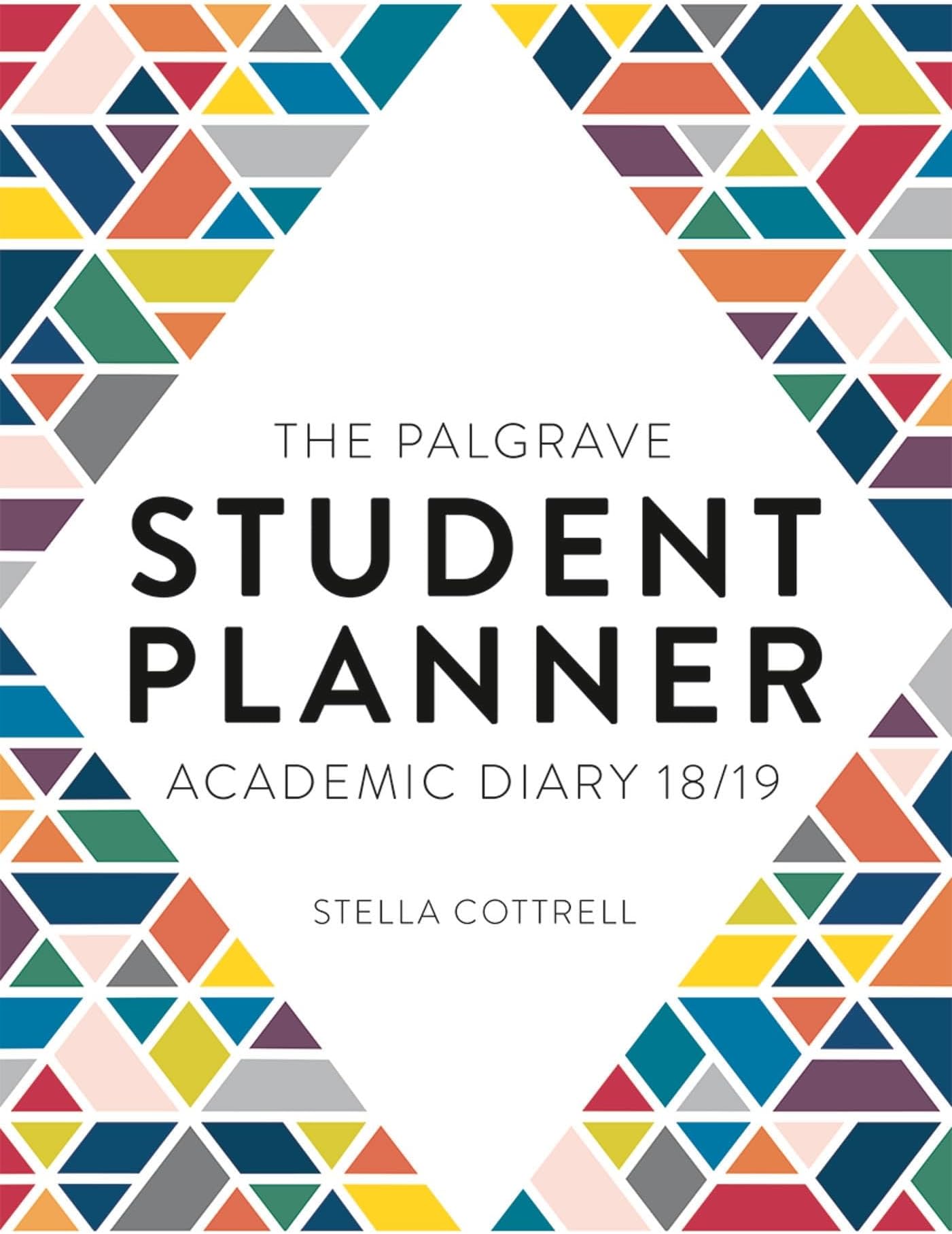 The Palgrave Student Planner 2018-19: Includes Digital Download (Macmillan Study Skills) Calendar – Engagement Calendar, 4 May 2018