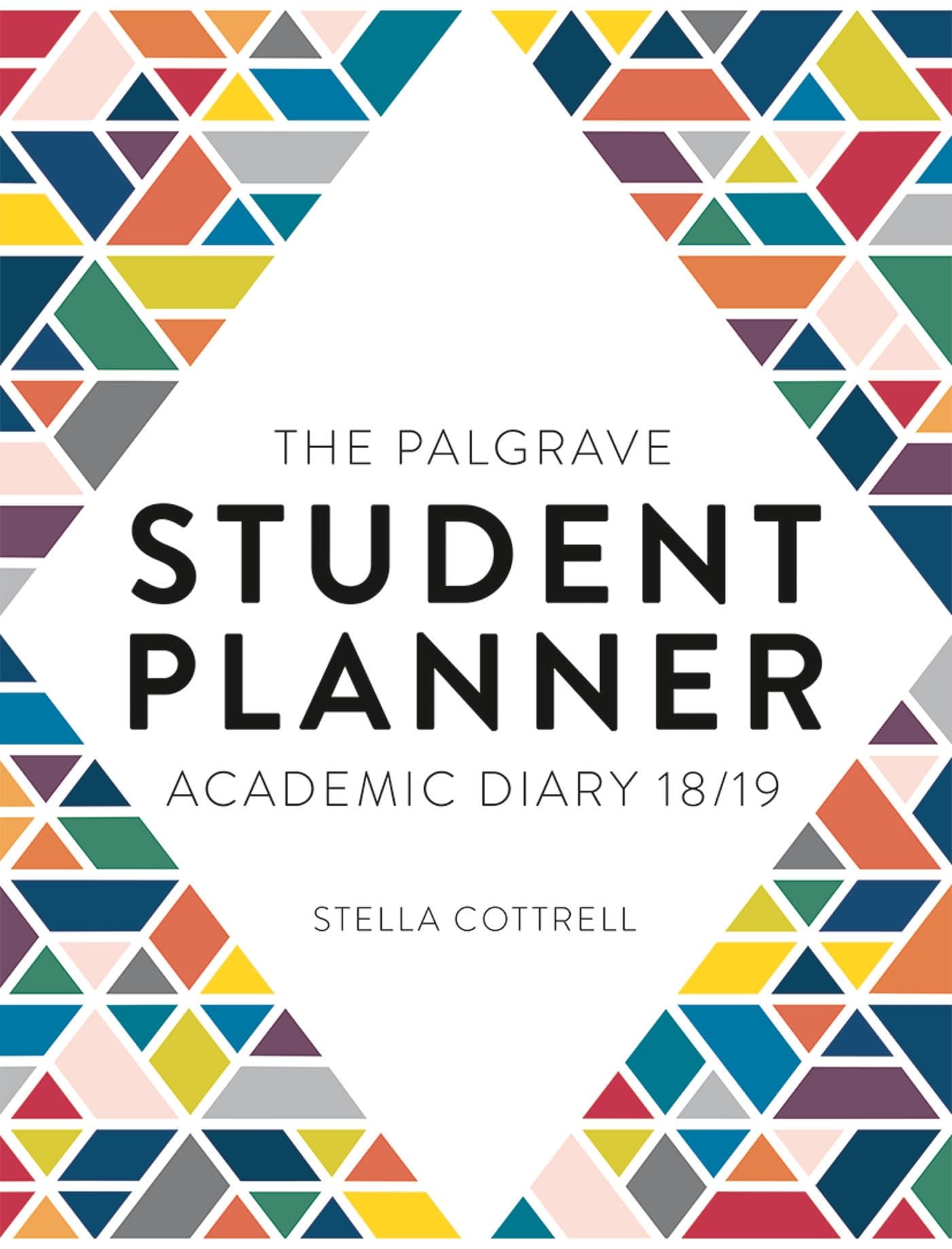 The Palgrave Student Planner 2018-19: Includes Digital Download (Macmillan Study Skills) Calendar – Engagement Calendar, 4 May 2018