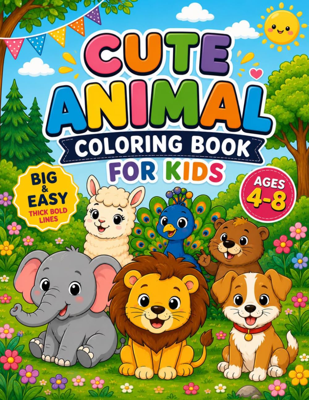 Cute Animal Coloring Book for Kids: Simple and Fun Coloring Pages with Cute Animals for Boys and Girls