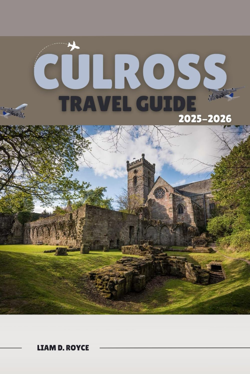 CULROSS (Wanderlust Wonders: The Ultimate Village & Nature Explorer Series)