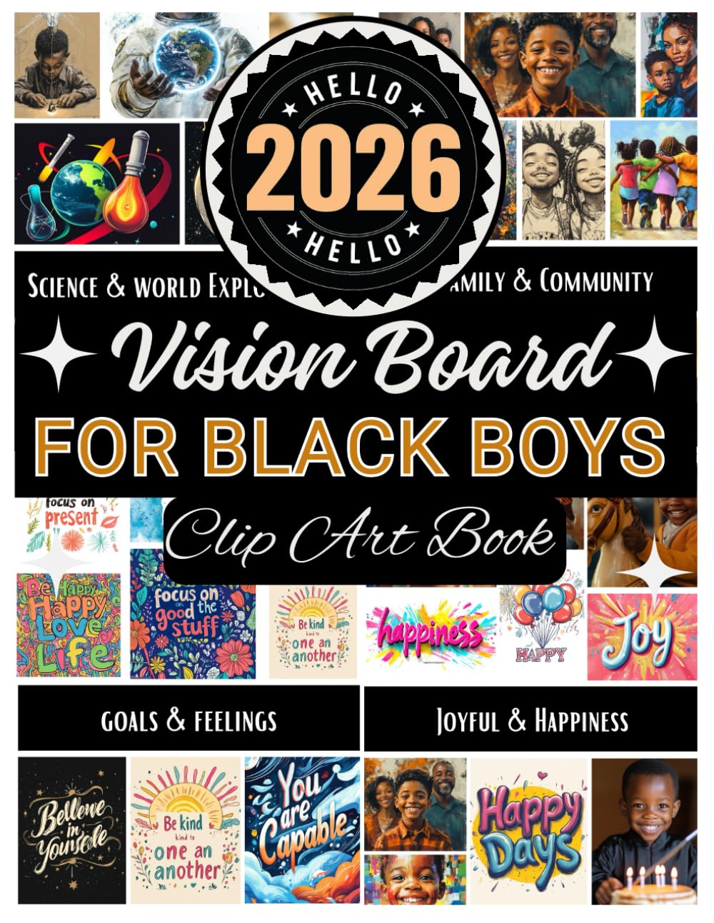 Vision Board Clip Art Book for Black Boys: Create Motivational & Powerful Vision Board From 300+ Supplies (Pictures, Quotes and Affirmations) | Reach Your Full Potential