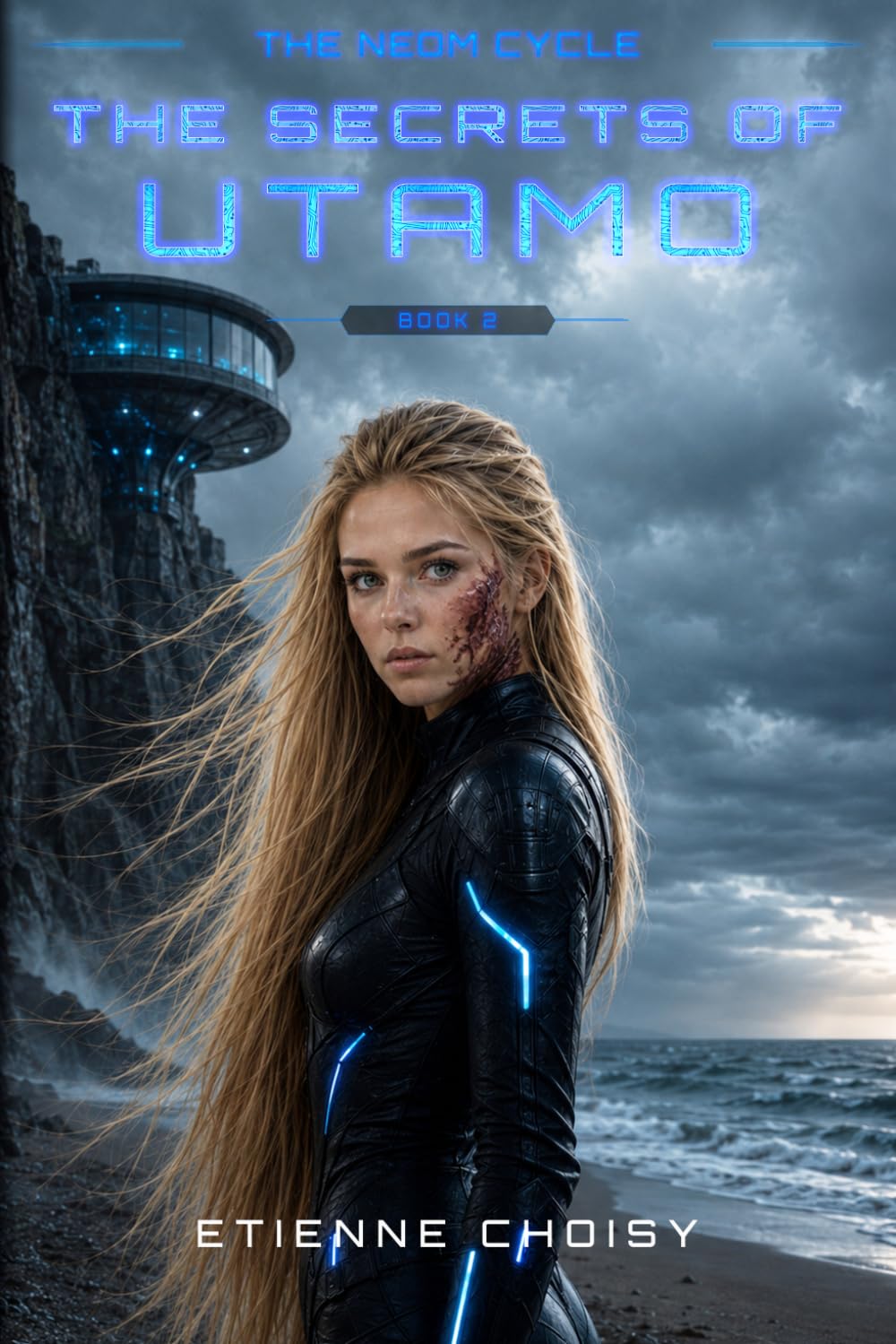 The NEOM Cycle - The secrets of Utamo : Tome 2: A Dystopian Sci-Fi Novel of Control, Secrets and Rebellion