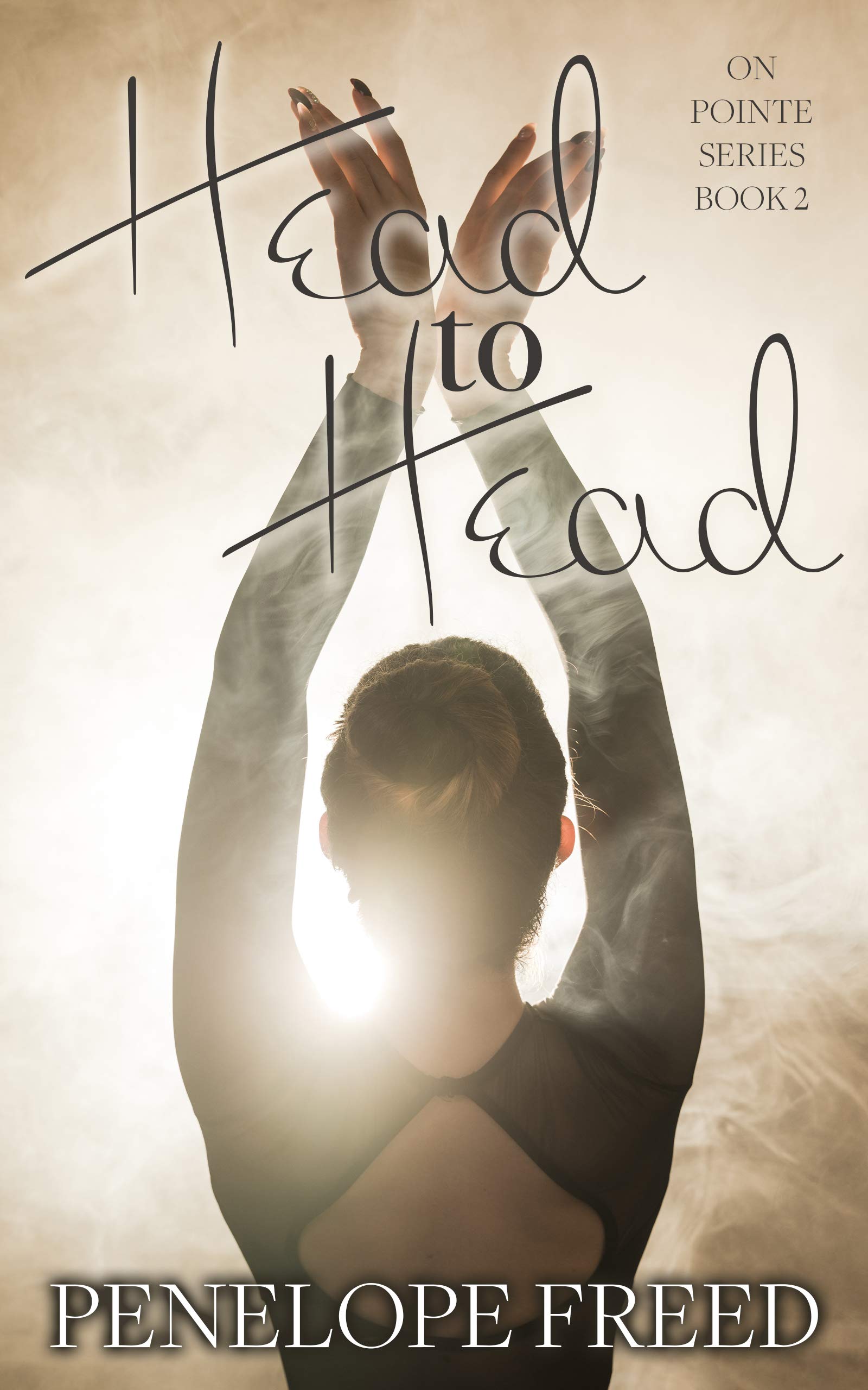 Head to Head: A YA Ballet Romance (On Pointe Book 2)