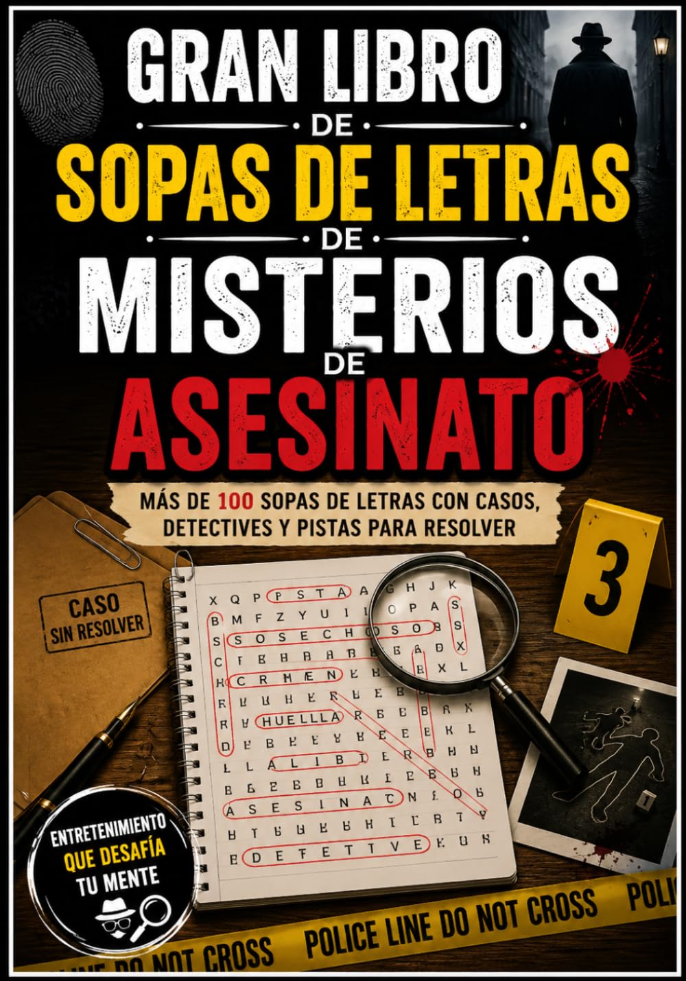 Gran Libro de Sopas de Letras de Misterios de Asesinato: Más de Sopas de Letras con Casos, Detectives y Pistas para Resolver