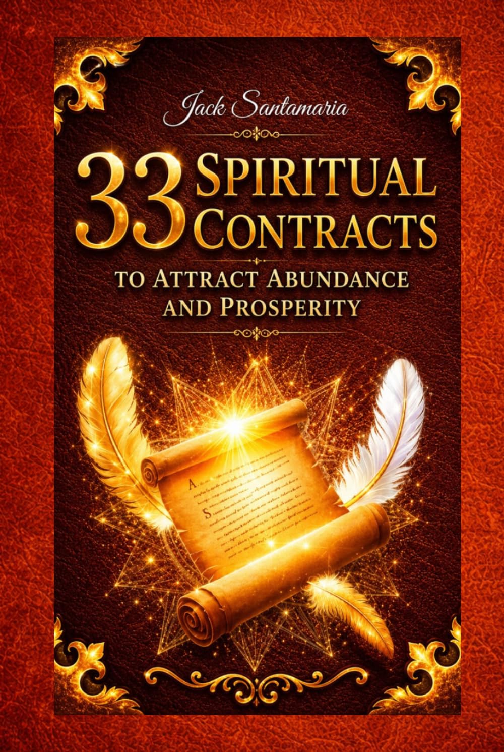 33 Spiritual Contracts to Attract Abundance and Prosperity (33 contratos espirituales para atraer abundancia y prosperidad)