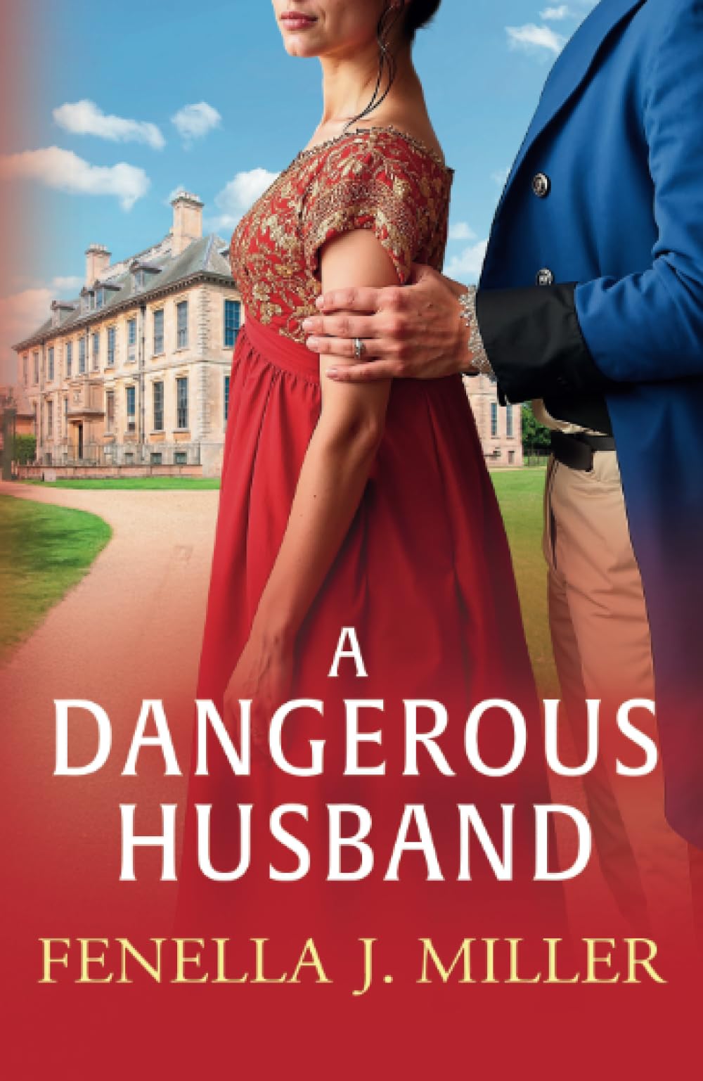A Dangerous Husband: A sumptuous Regency romance from Fenella J. Miller (The Duke's Alliance, 2)
