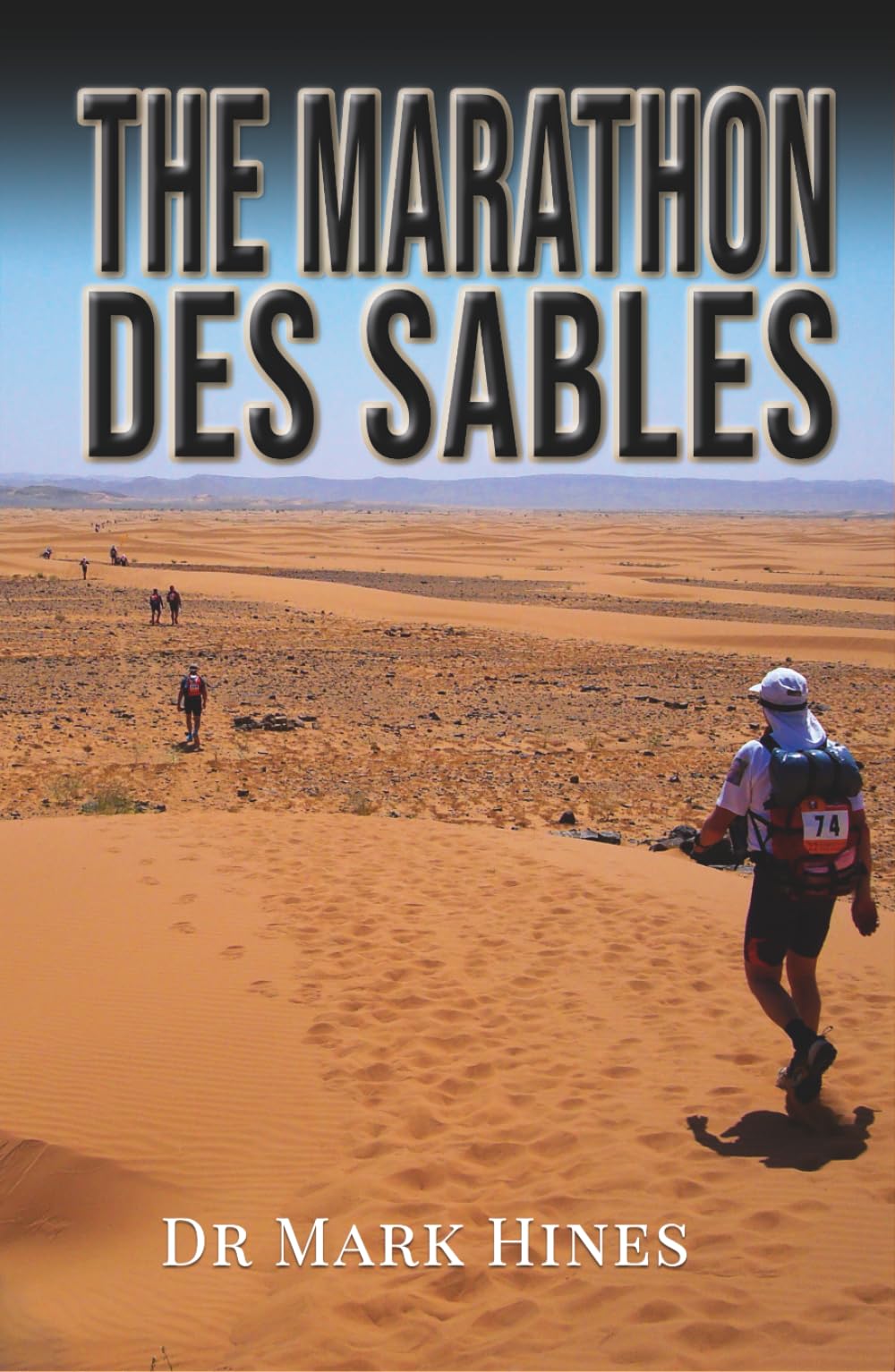 The Marathon des Sables: Ultra Endurance Running in the Heat of the Sahara (In Extremis)