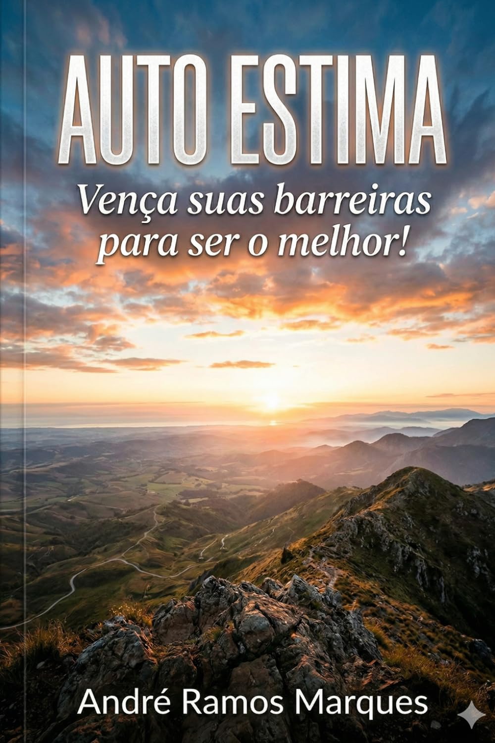 Auto Estima: Venca Suas Barreiras para ser o melhor
