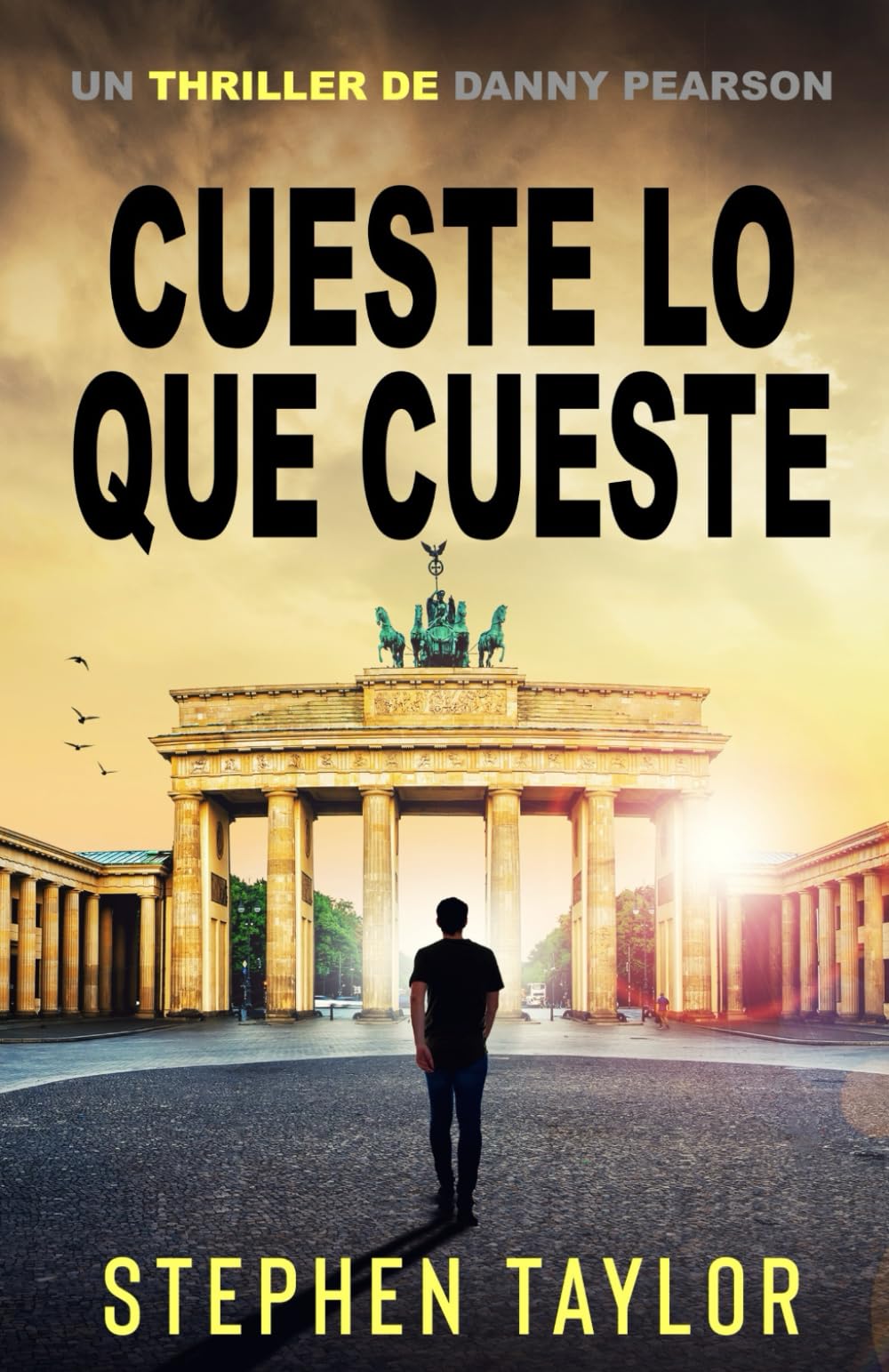 Cueste Lo Que Cueste (La serie de thrillers de Danny Pearson)