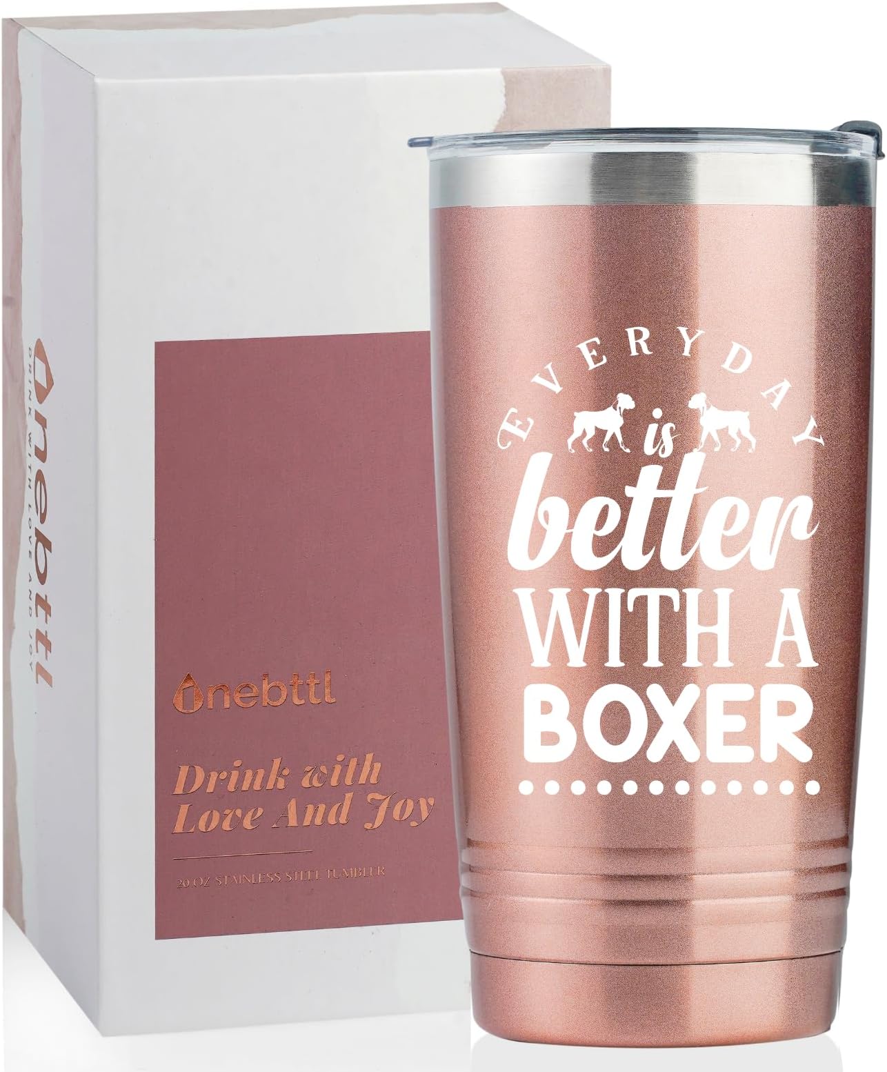 OnebttlUnique Boxer Dog Gifts for Women, 20oz Stainless Steel Insulated Tumbler for Boxer Lover, Everyday is Better with a Boxer Novelty Boxer Gifts