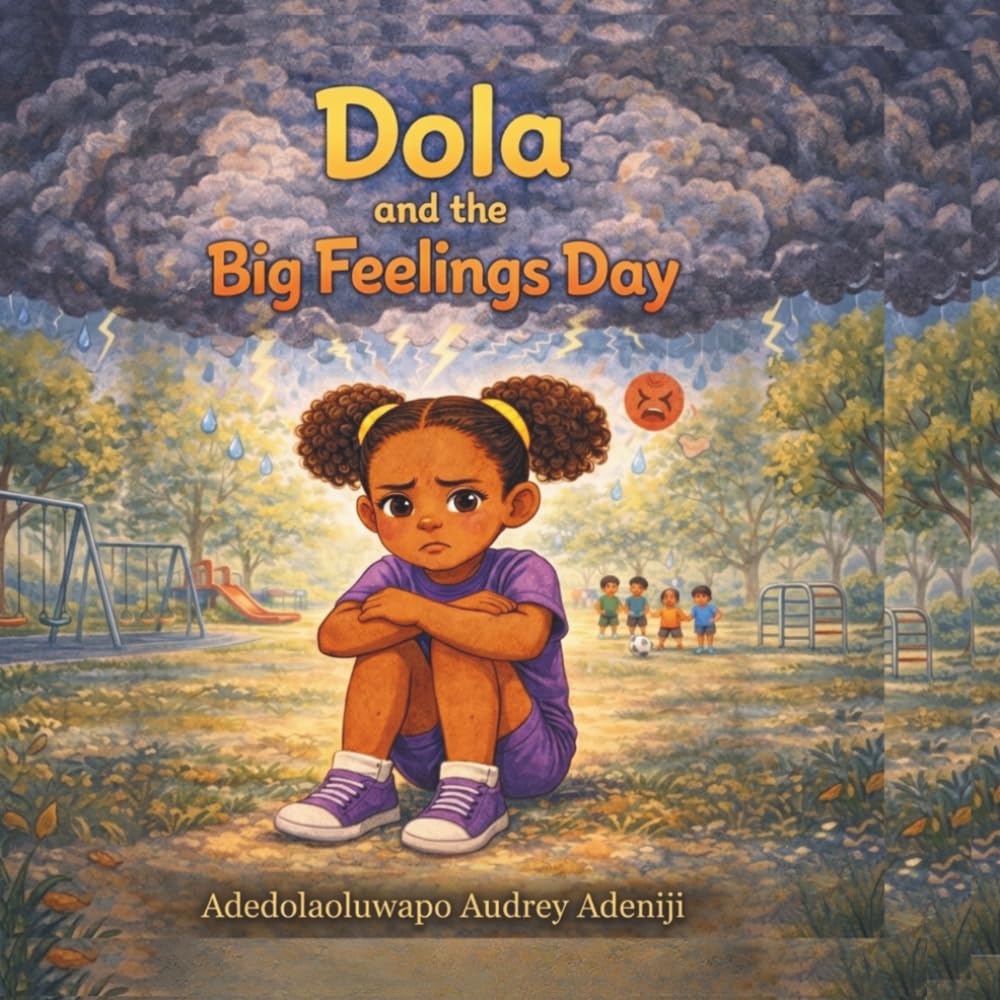 Dola and the Big Feelings Day: A story of Kindness, Courage, and Resilience: 1