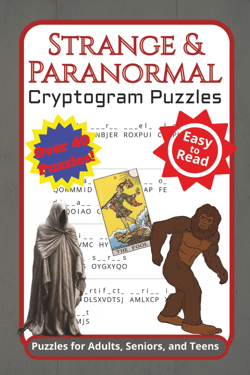 Strange & Paranormal Cryptogram Puzzles: Cryptogram Puzzles with Easy to Read Print about Ghosts, Paranormal, the Supernatural and More | 6x9 inches,