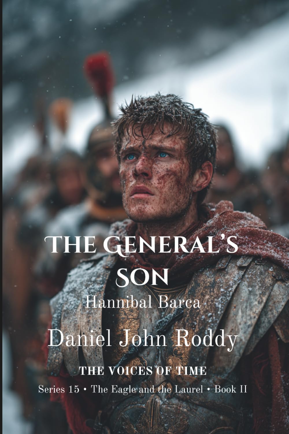 The General's Son: Hannibal Barca (Series 15: The Eagle and the Laurel)