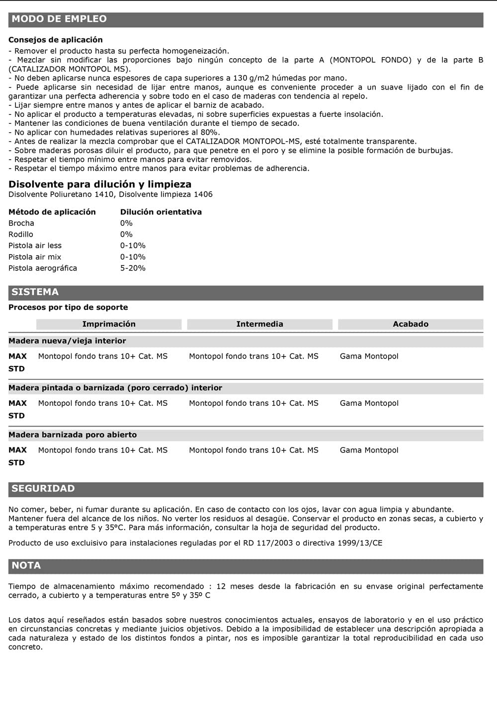 Barniz Poliuretano Tapaporos de Dos Componentes. Fácil Lijado y Poder de Relleno. Montopol Fondo Transparente 10 + Catalizador Montopol MS (7,5L (5L + 2,5L))