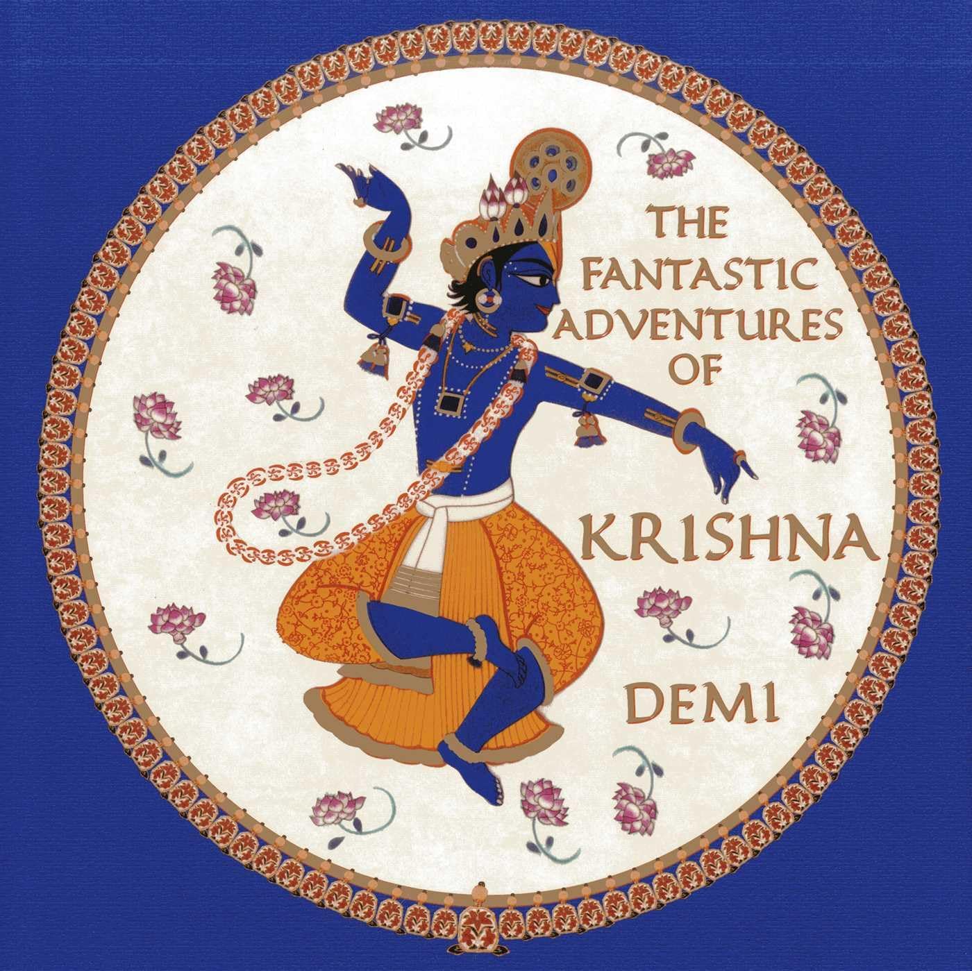 The Fantastic Adventures of Krishna Hardcover – Picture Book, March 16, 2013